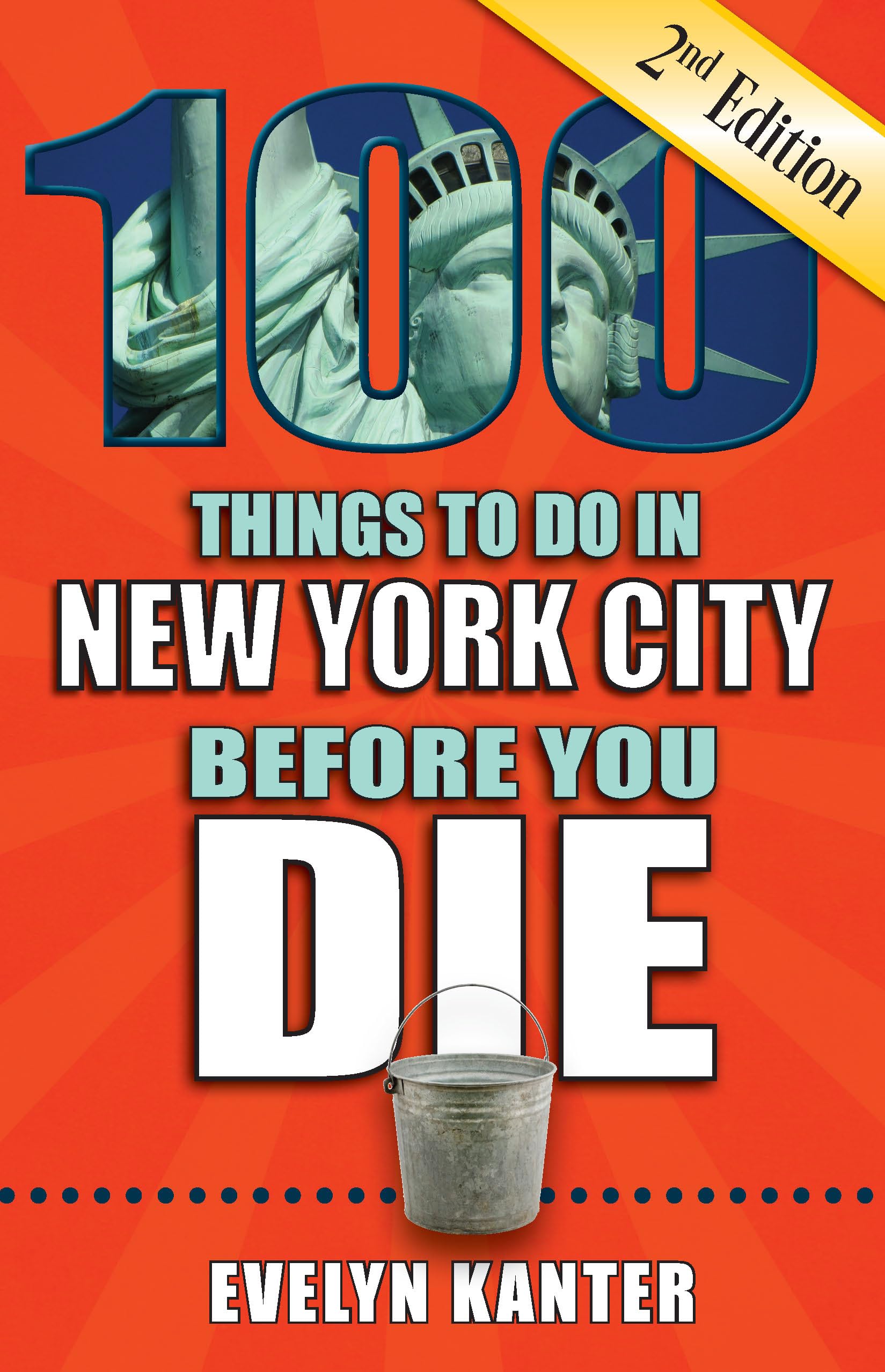 100 Things to Do in New York City Before You Die (100 Things to Do Before You Die) Travel
