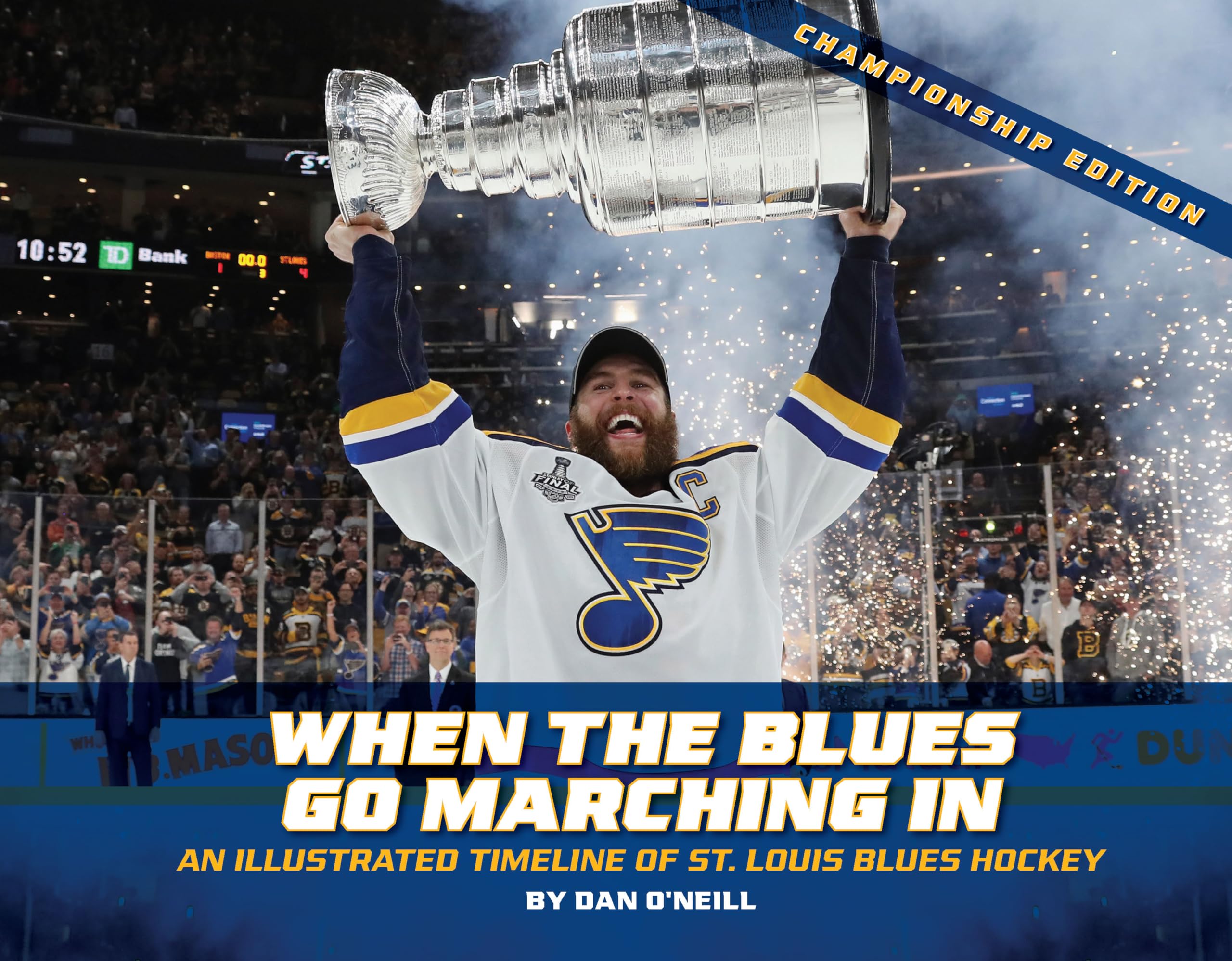 When the Blues Go Marching in: An Illustrated Timeline of St. Louis Blues Hockey, Championship Edition (Championship) Leisure & Fun