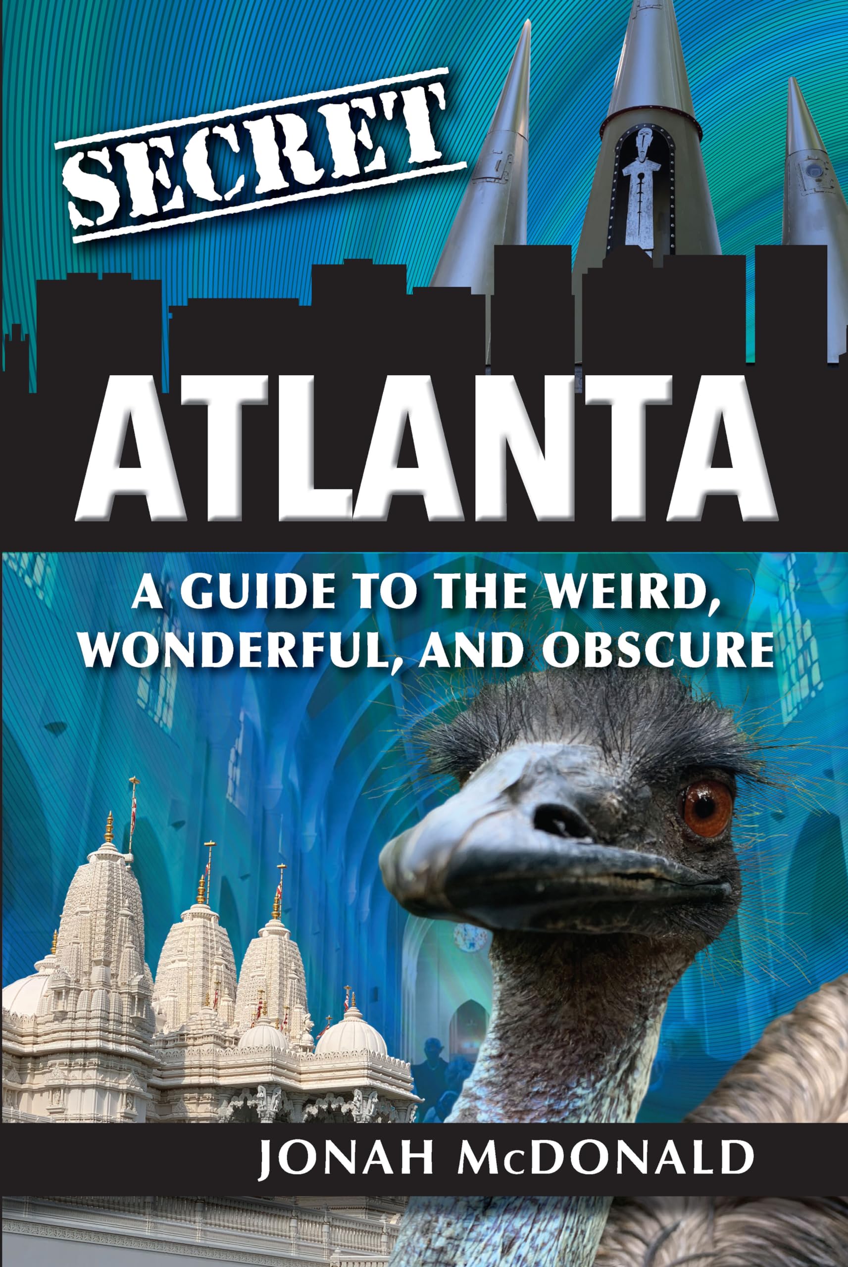 Secret Atlanta: A Guide to the Weird, Wonderful, and Obscure Social Sciences