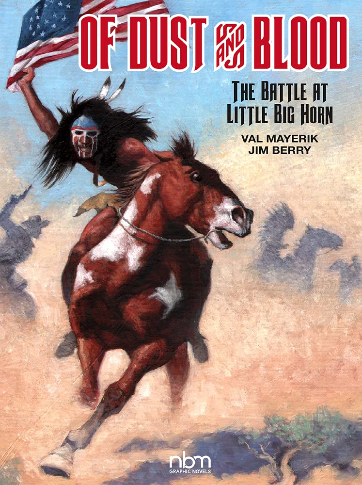 Of Dust & Blood: The Battle at Little Big Horn Manga