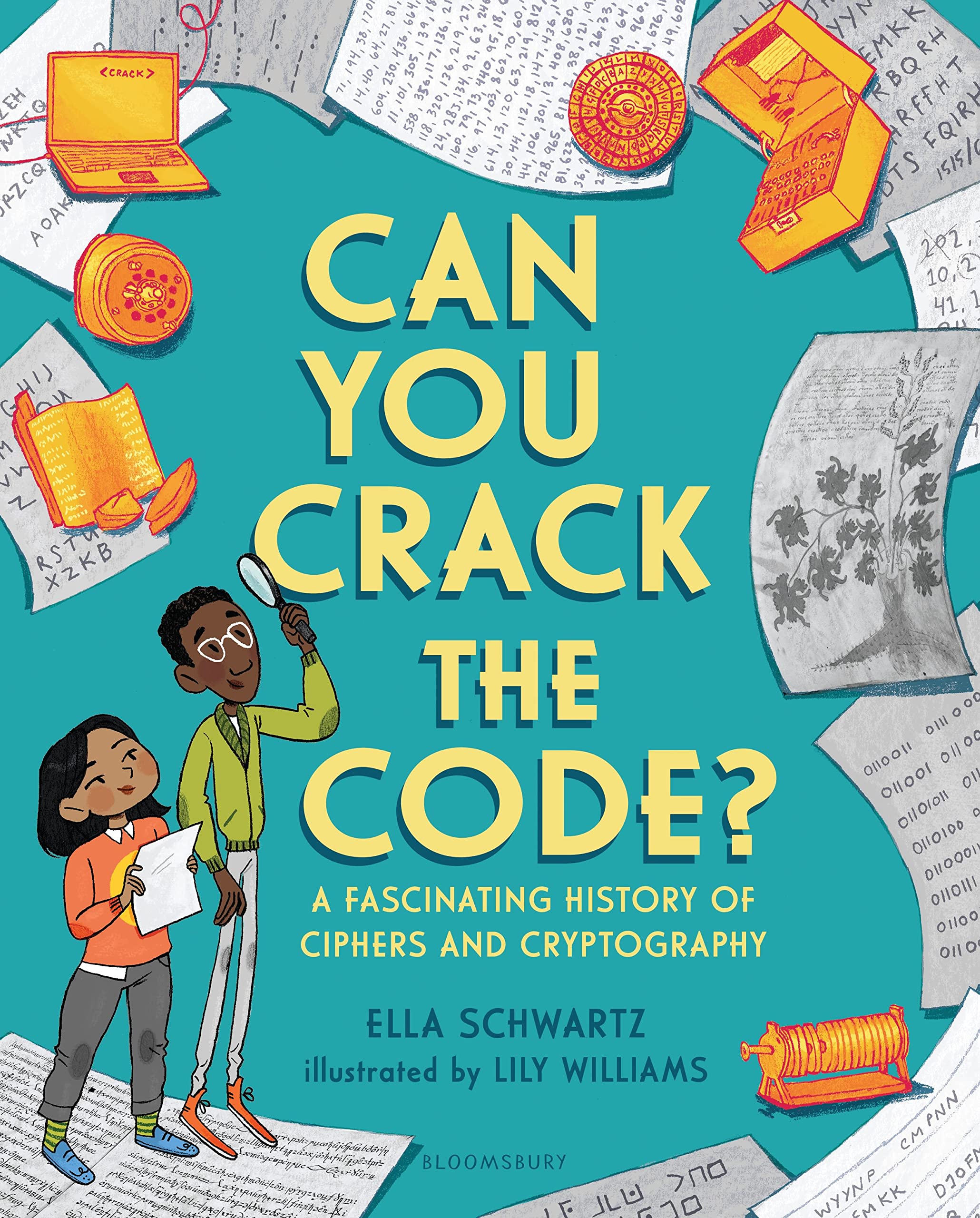Can You Crack the Code?: A Fascinating History of Ciphers and Cryptography book