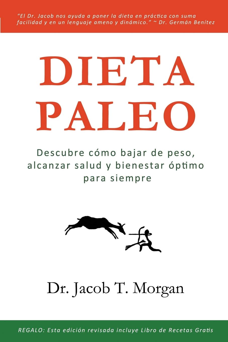 Dieta Paleo: Descubre cómo bajar de peso, alcanzar salud y bienestar óptimo para siempre book