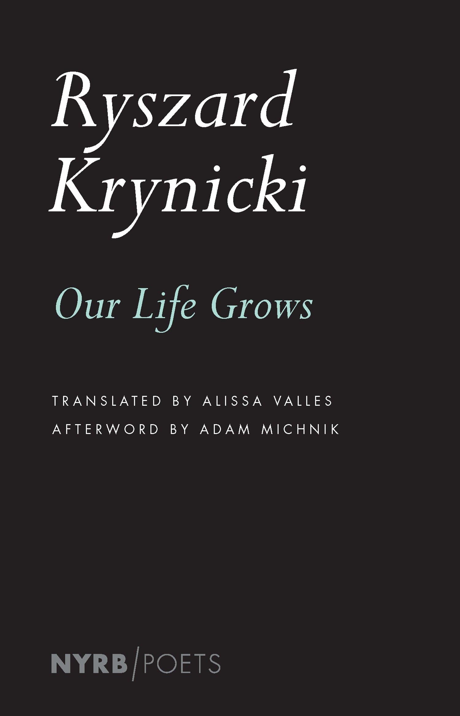 Our Life Grows (NYRB Poets) Social Sciences