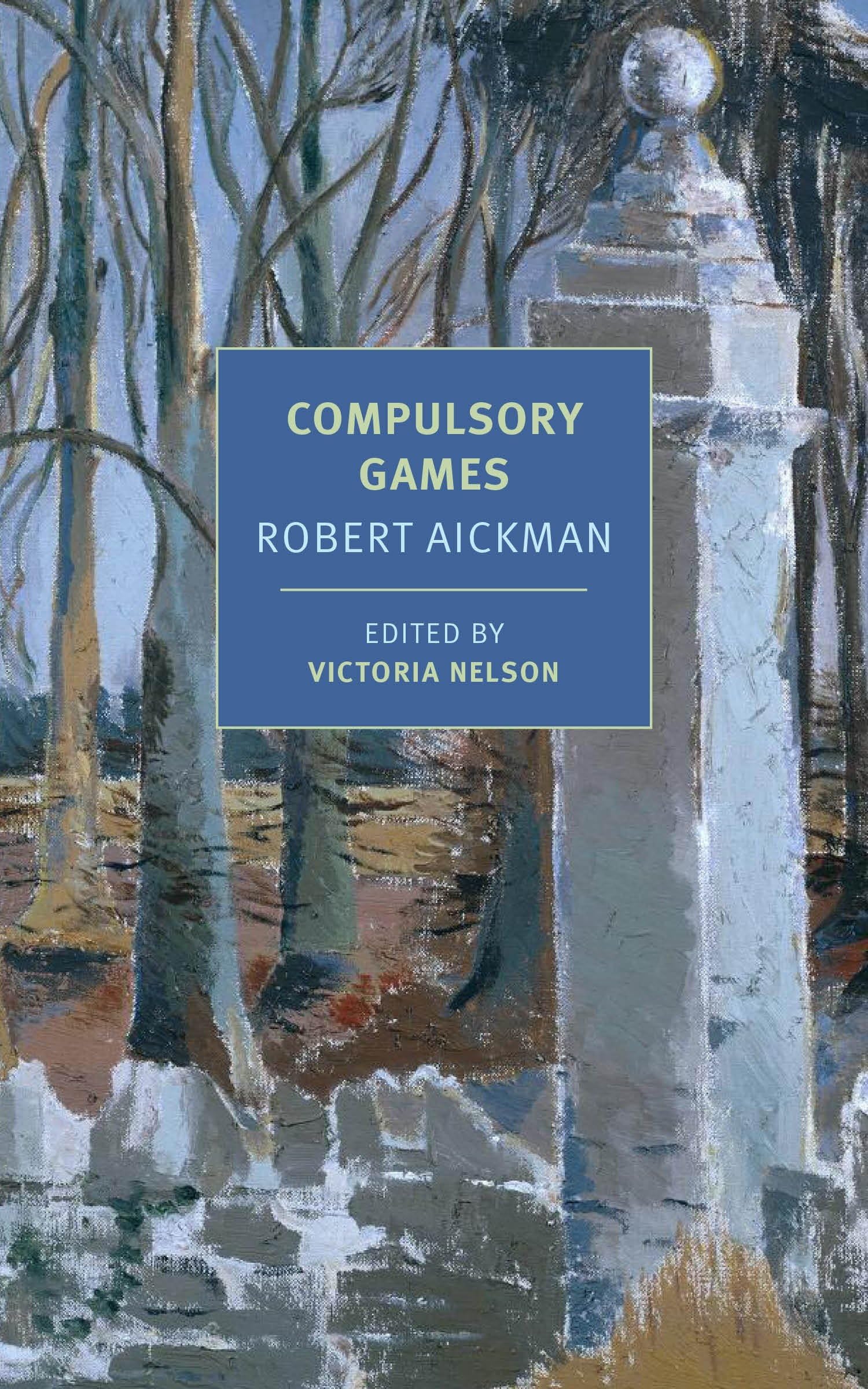 Compulsory Games: And Other Stories (New York Review Books Classics) Essays & Short Stories