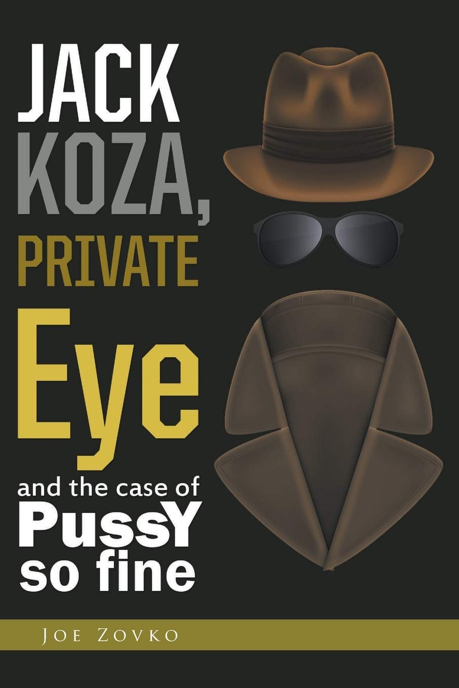 Jack Koza, Private Eye and the Case of Pussy So Fine Contemporary literature