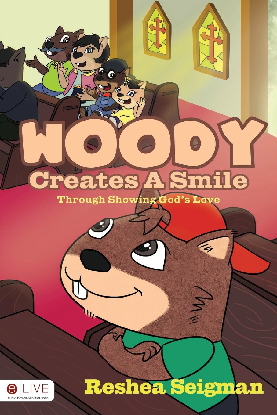 Woody Creates A Smile: Through Showing God's Love Novels & Short Stories
