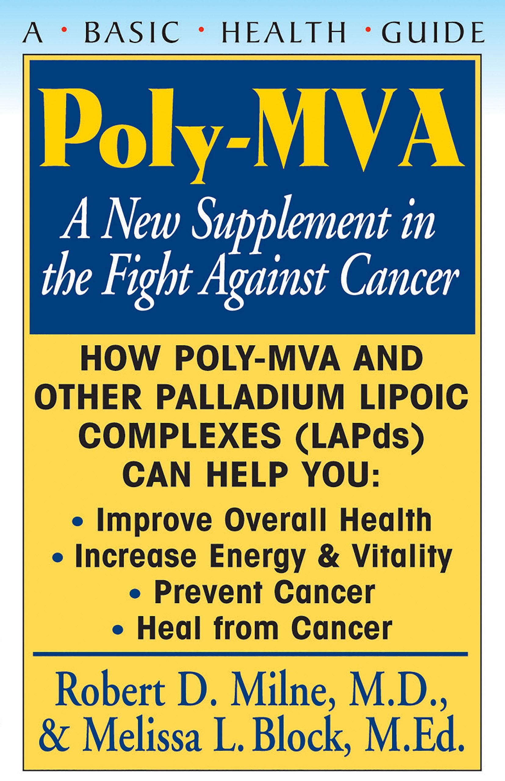 Poly-MVA: A New Supplement in the Fight Against Cancer Medicine