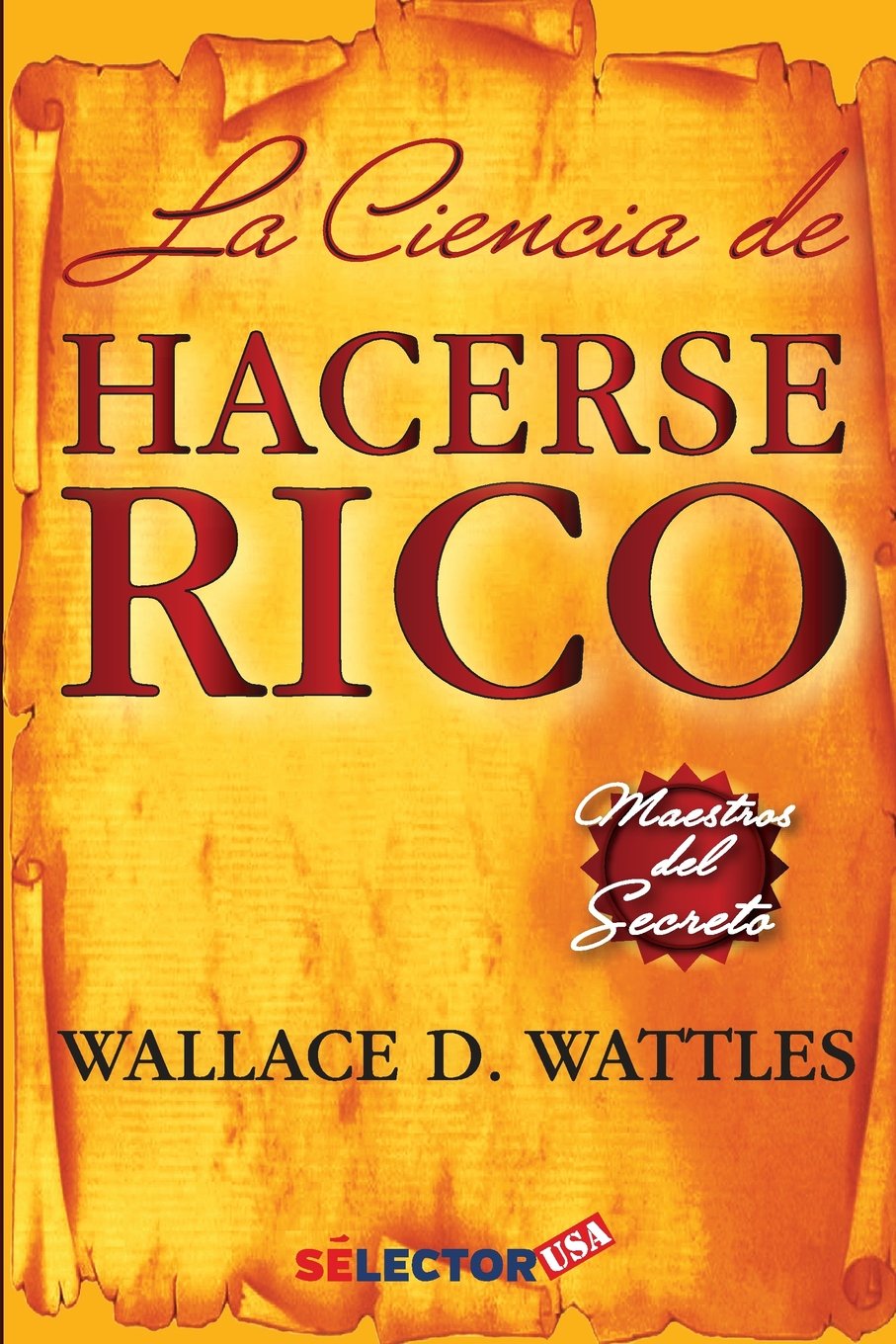 La ciencia de hacerse rico: Maestros del secreto book