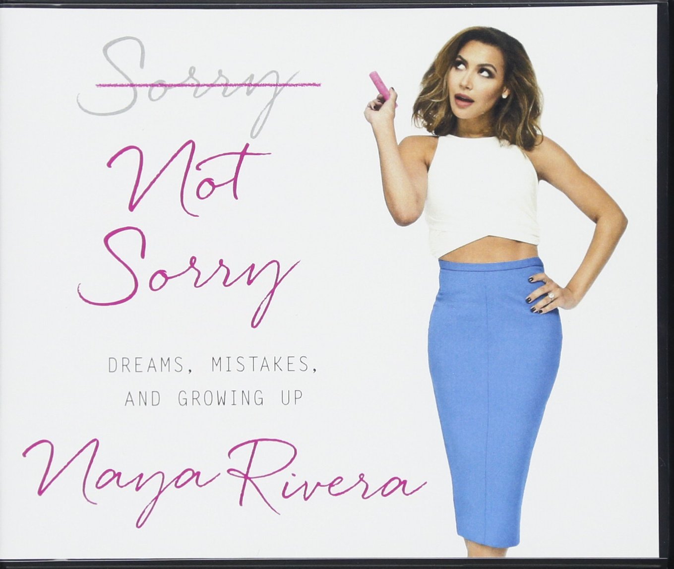 Sorry Not Sorry: Dreams, Mistakes, and Growing Up cd