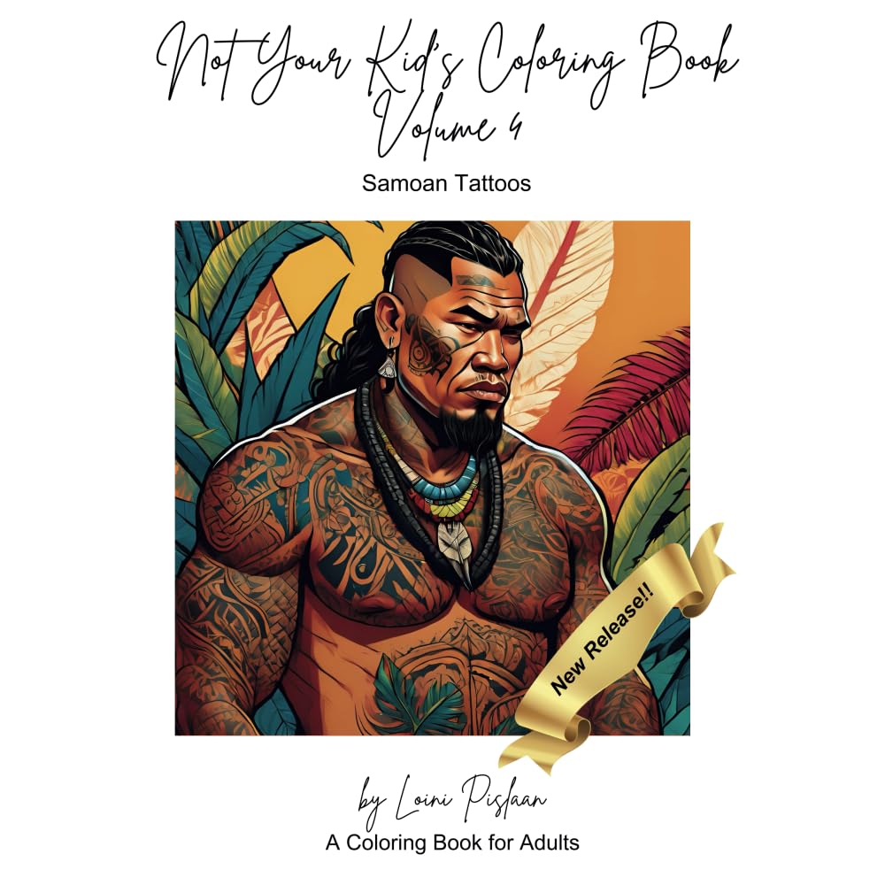 Not Your Kid's Coloring Book: Samoan Tattoos: A Coloring Book for Adults Hobbies & Crafts