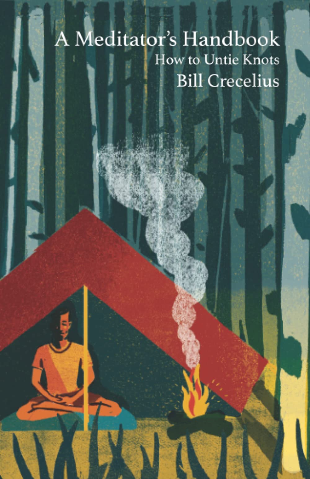 A Meditator's Handbook: How to Untie Knots Lifestyle