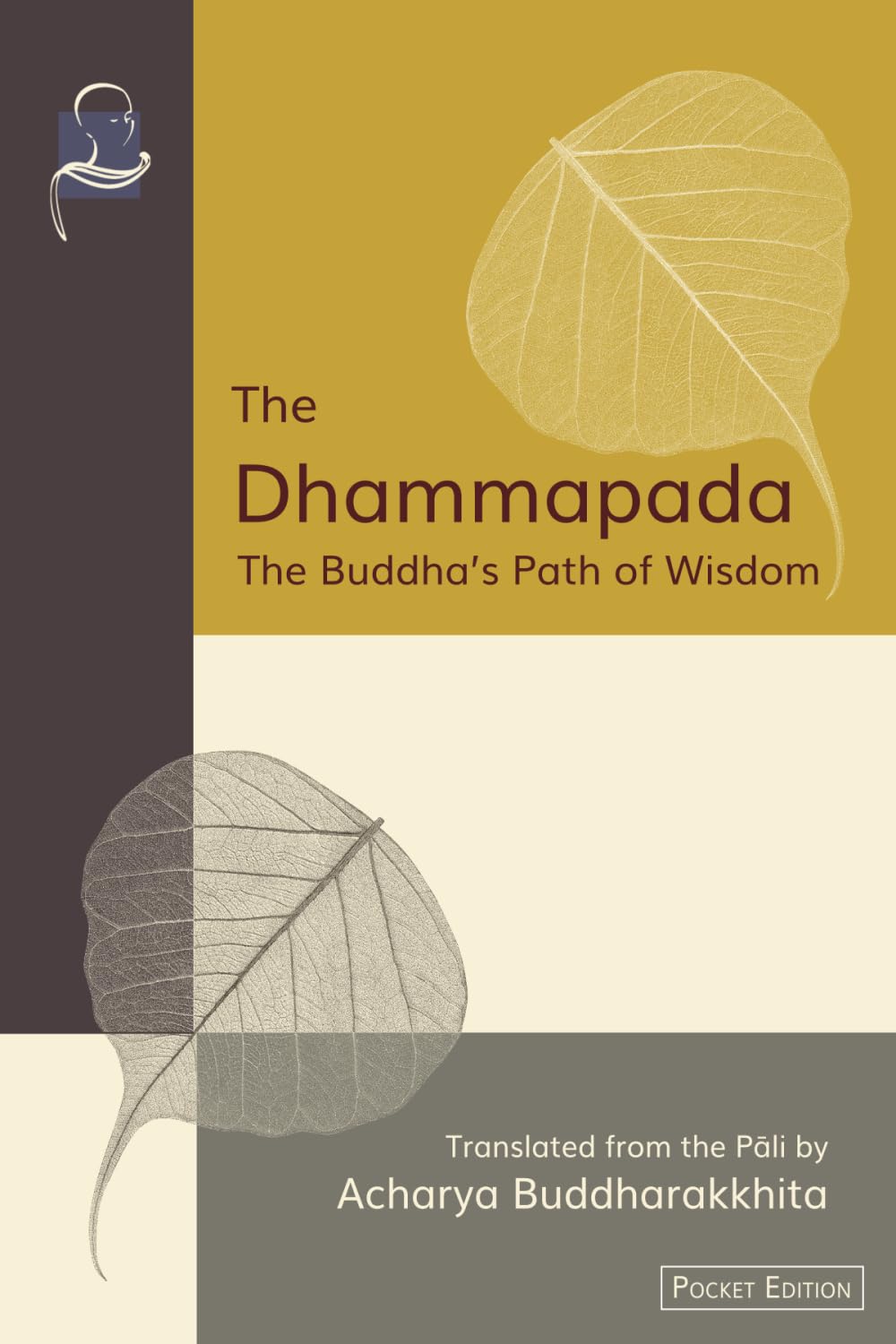 The Dhammapada (Pocket Edition): The Buddha’s Path of Wisdom Religion & Esotericism