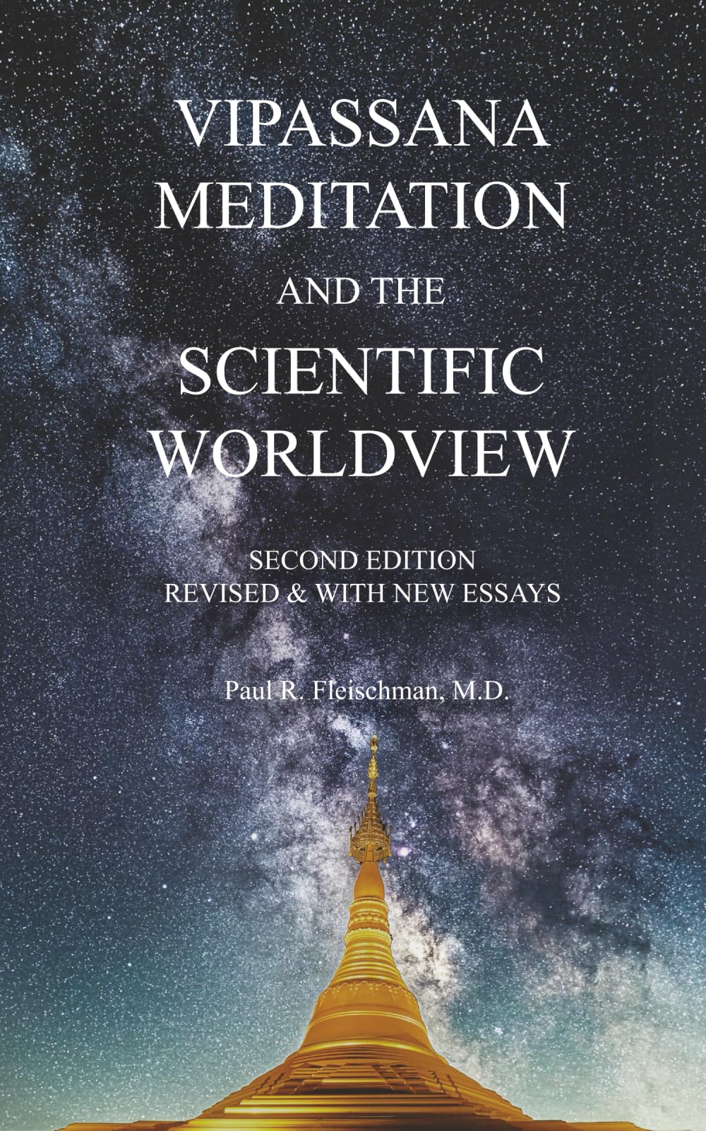 Vipassana Meditation and the Scientific Worldview: Revised & With New Essays book
