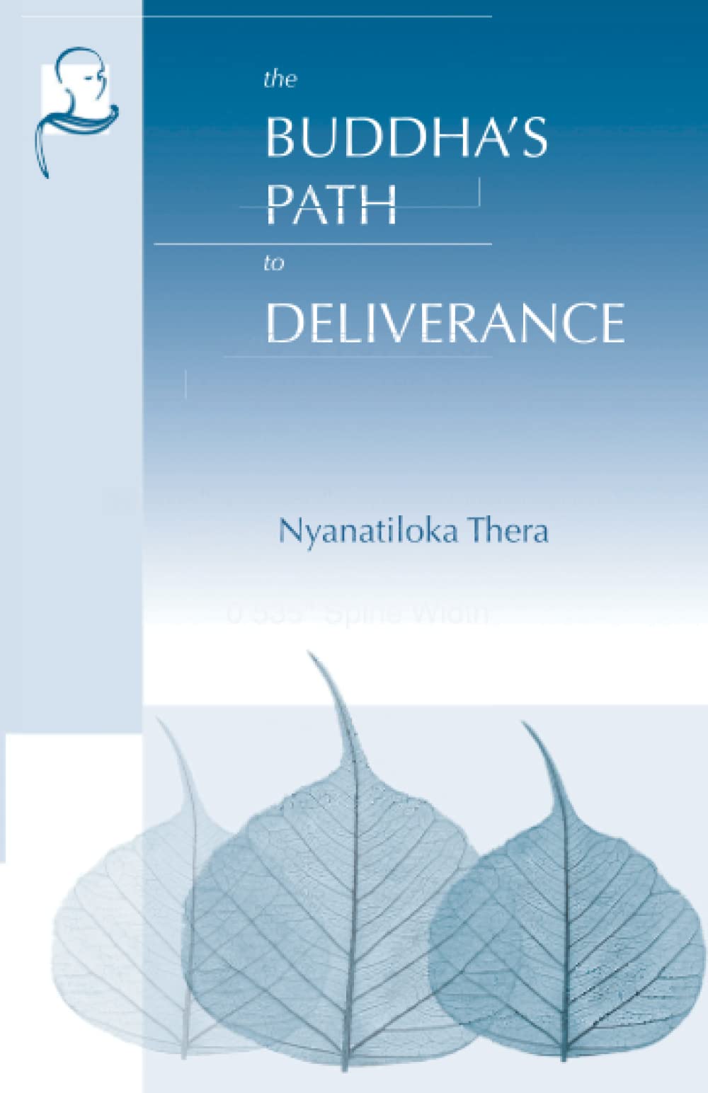The Buddha's Path to Deliverance Religion & Esotericism