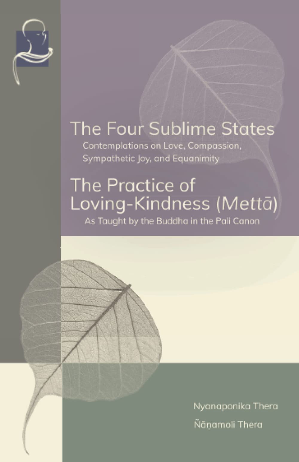 The Four Sublime States and the Practice of Loving Kindness (Metta) Lifestyle