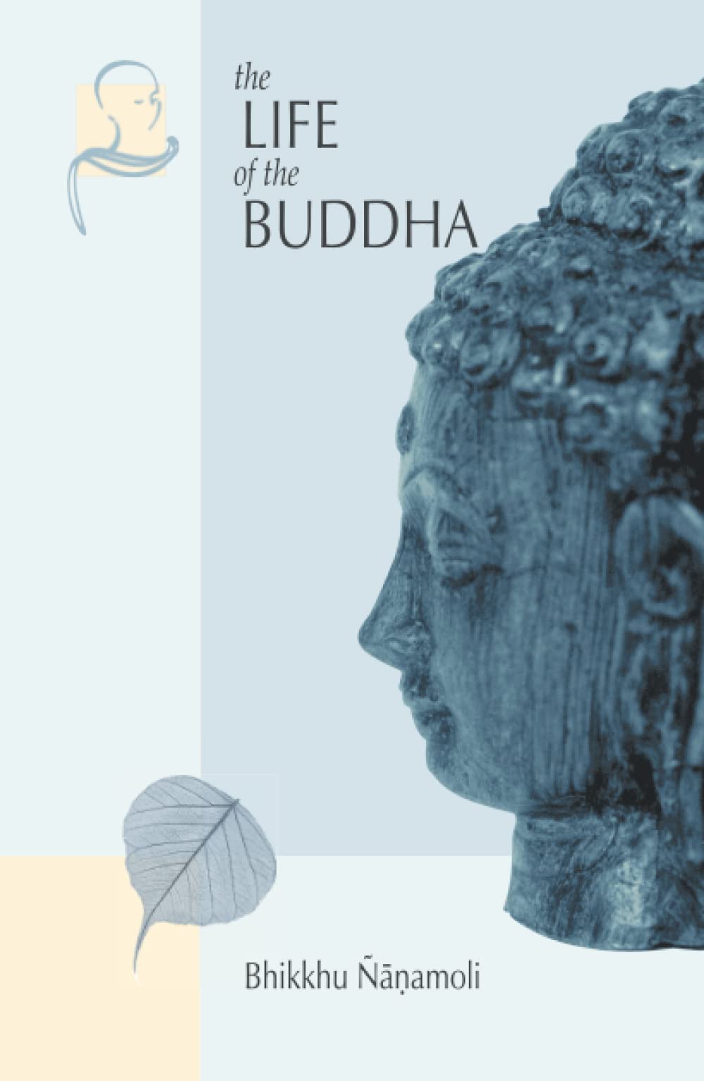 The Life of the Buddha: According to the Pali Canon Politics & Society Books