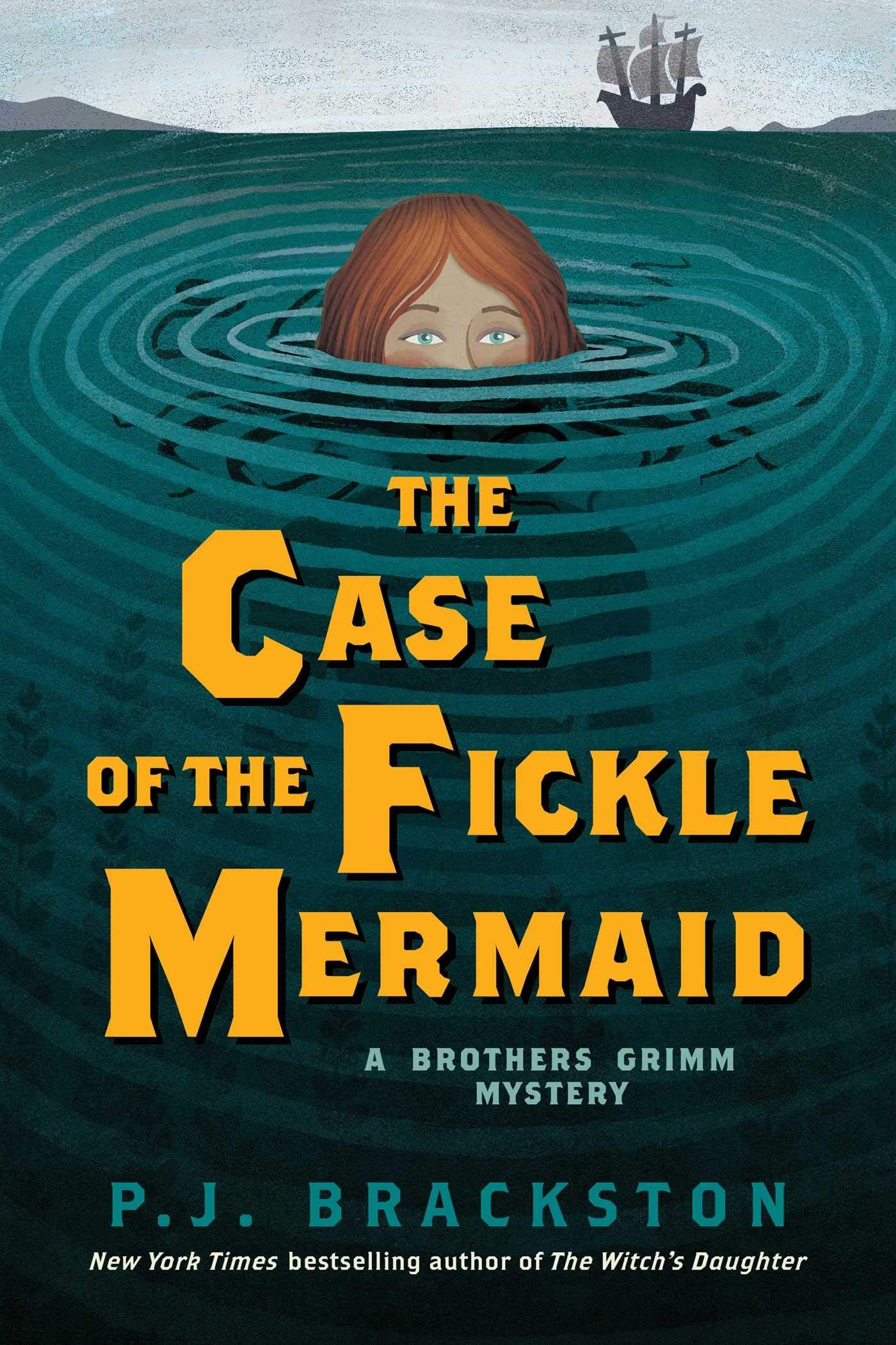 The Case of the Fickle Mermaid: A Brothers Grimm Mystery book