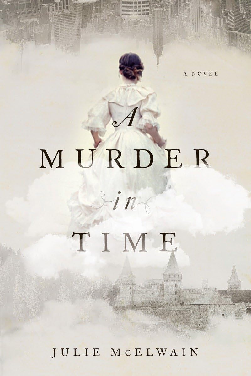 A Murder in Time: A Novel (Kendra Donovan Mystery Series, Band 1) Historical Fiction