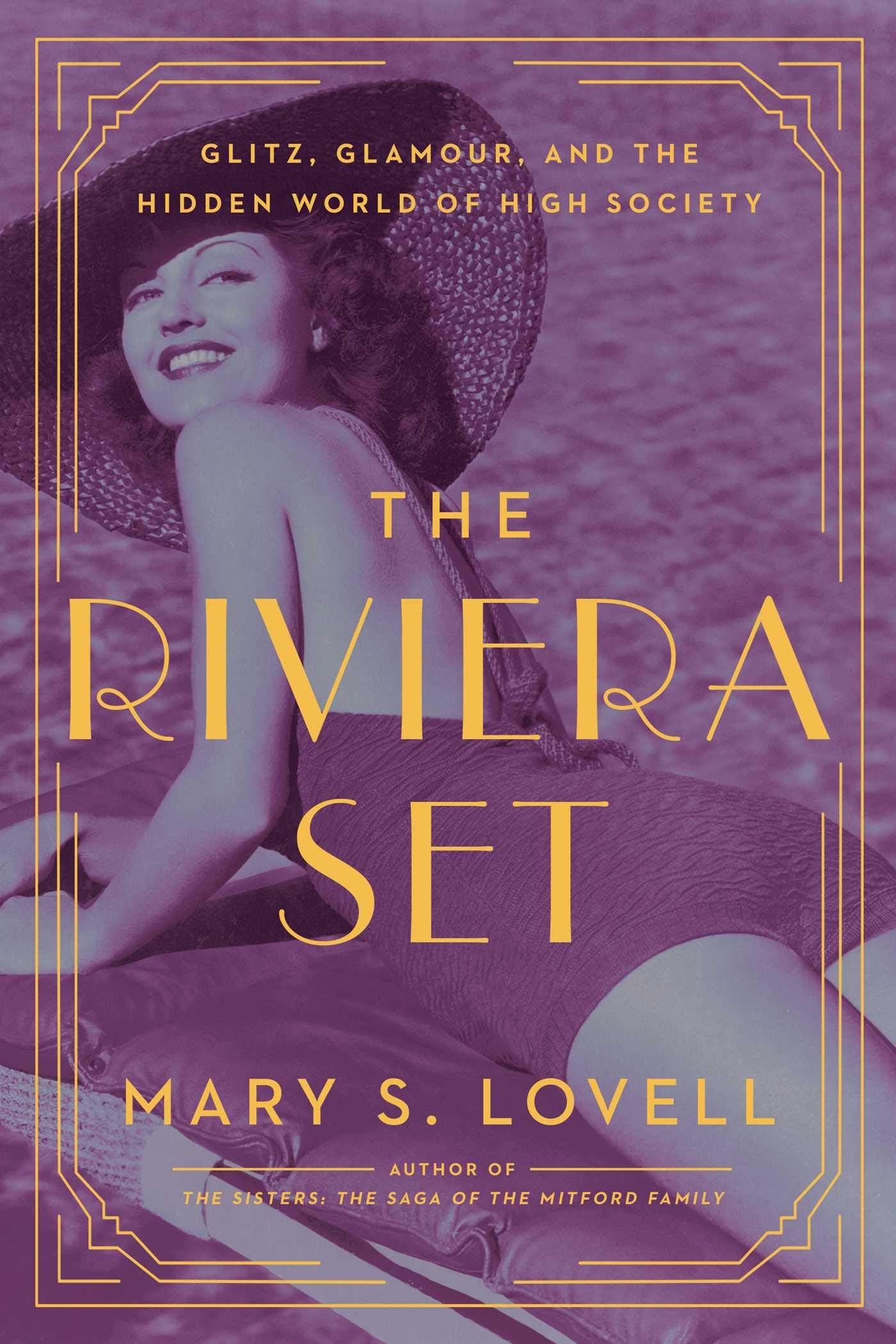 The Riviera Set: Glitz, Glamour, and the Hidden World of High Society Social Sciences