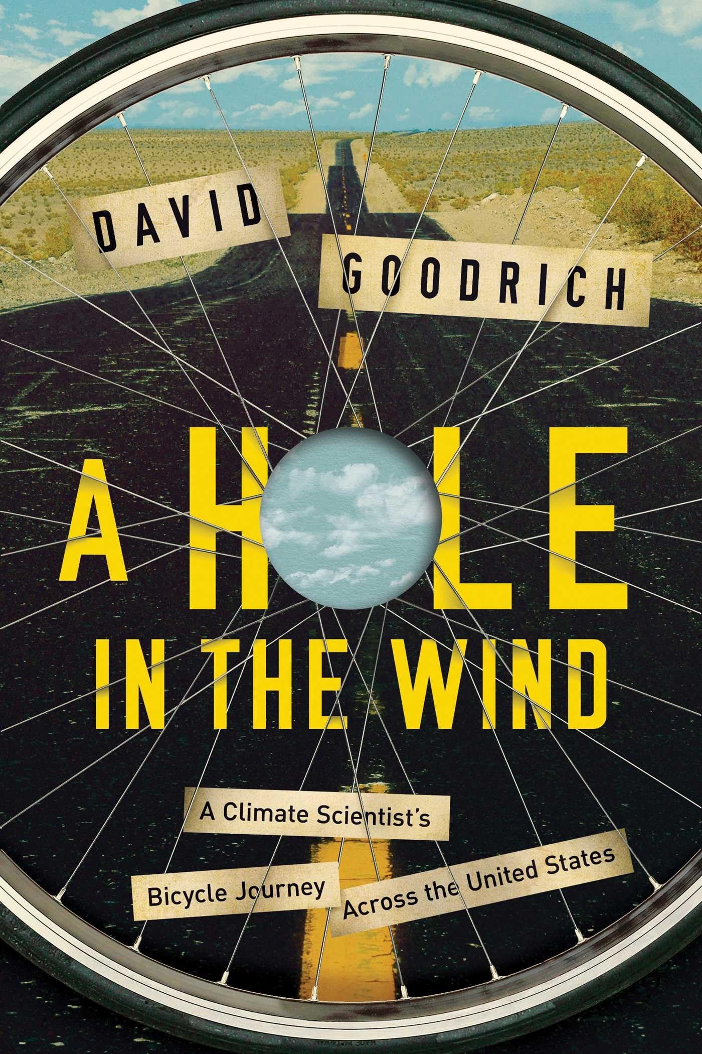 A Hole in the Wind: A Climate Scientist's Bicycle Journey Across the United States Leisure, Home & Garden