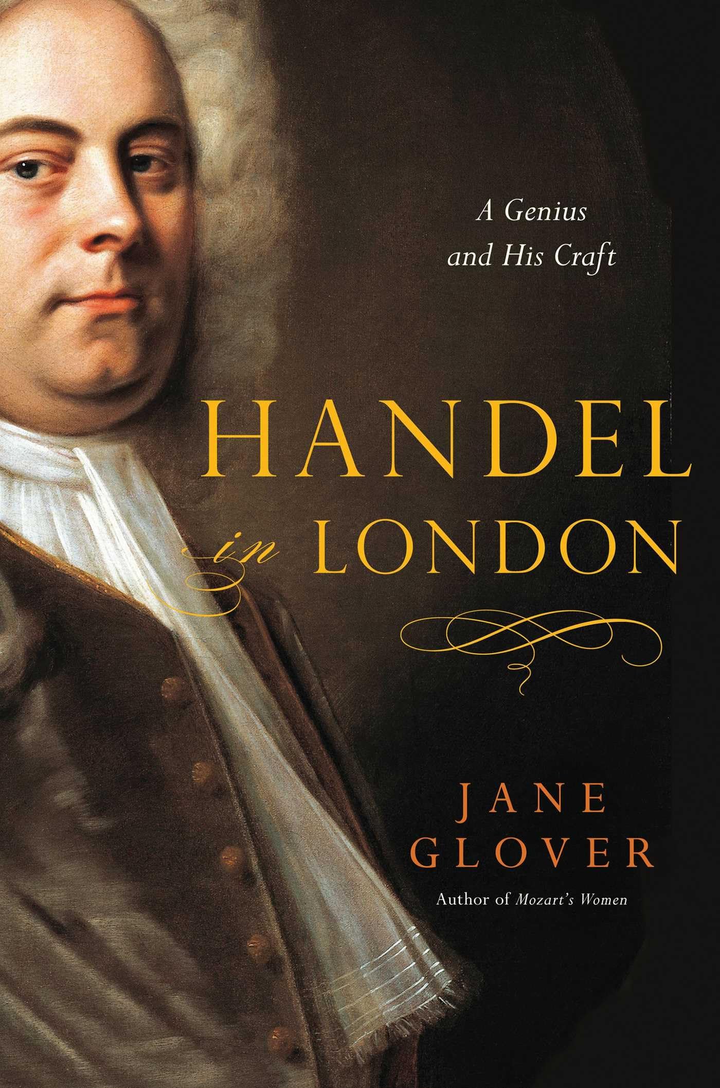 Handel in London: A Genius and His Craft: The Making of a Genius Pop culture