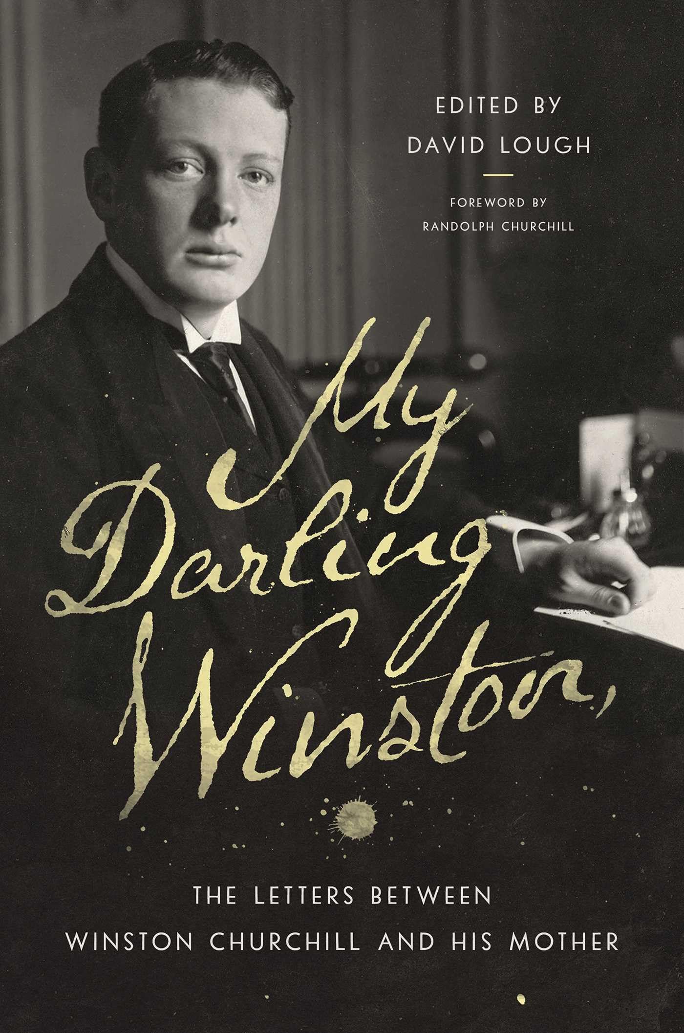 My Darling Winston: The Letters Between Winston Churchill and His Mother book
