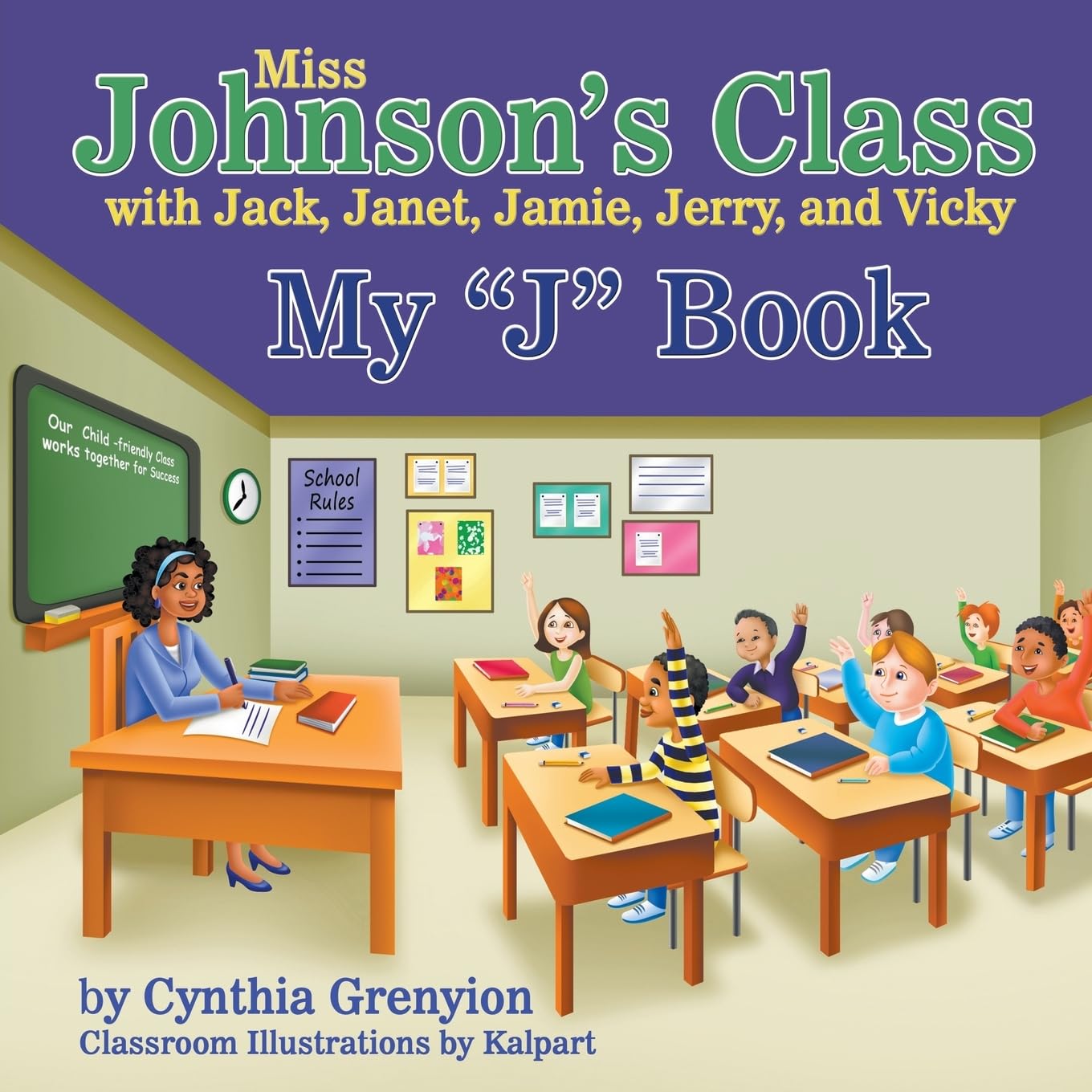 Miss Johnson's Class with Jack, Janet, Jamie, Jerry, and Vicky Non-fiction