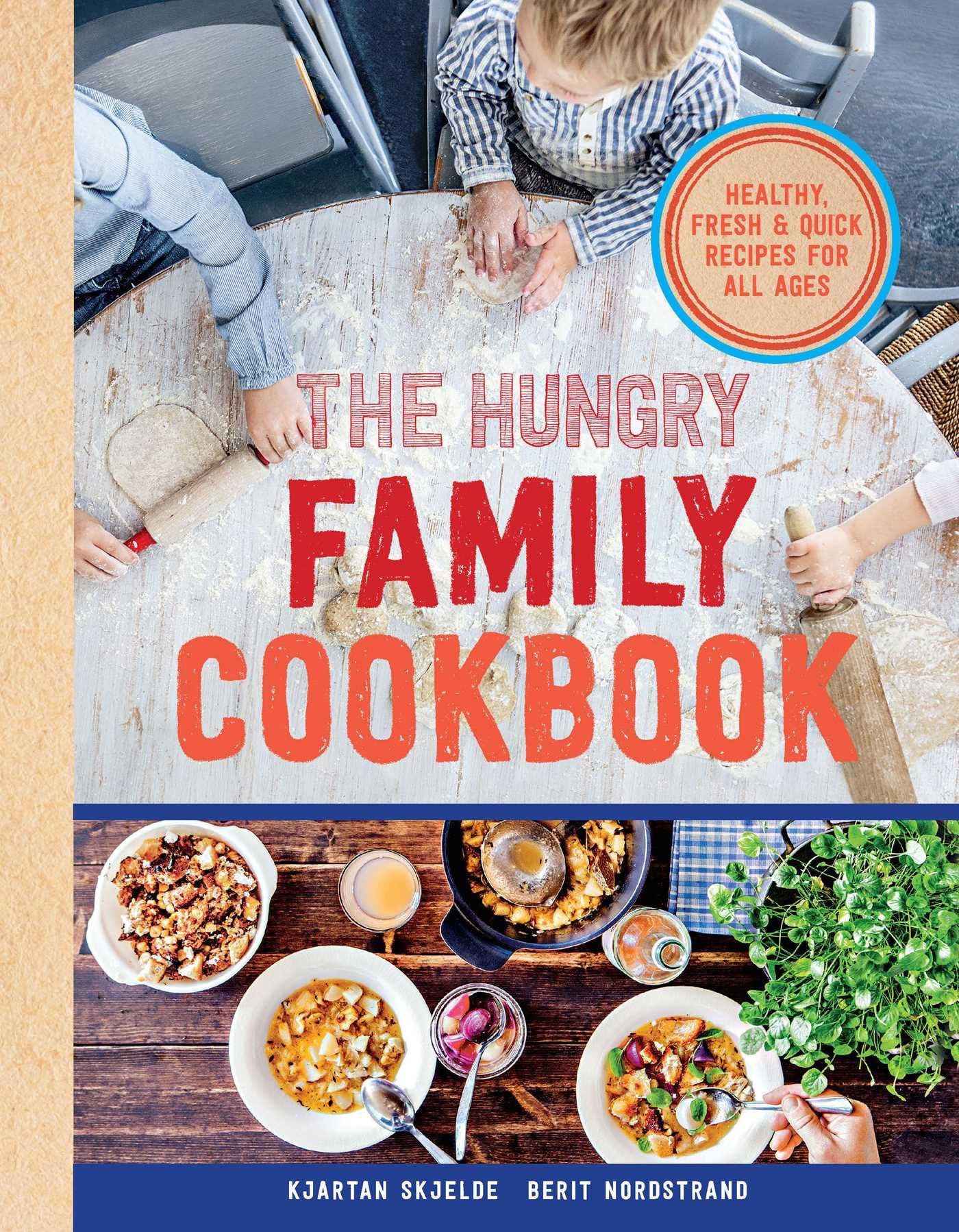 Family Cookbook: Healthy, Quick & Delicious Food Hobbies & Crafts