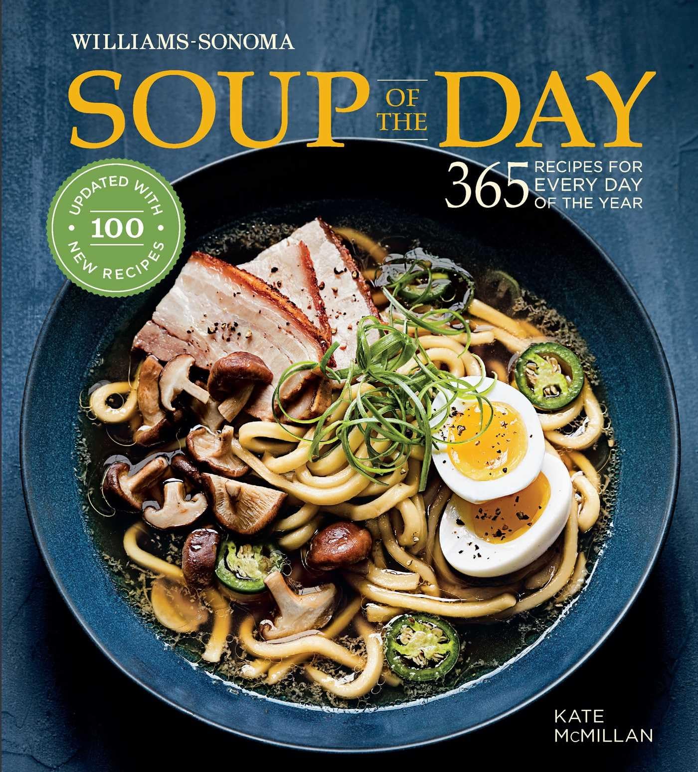 Soup of the Day (Rev Edition): 365 Recipes for Every Day of the Year Leisure, Home & Garden