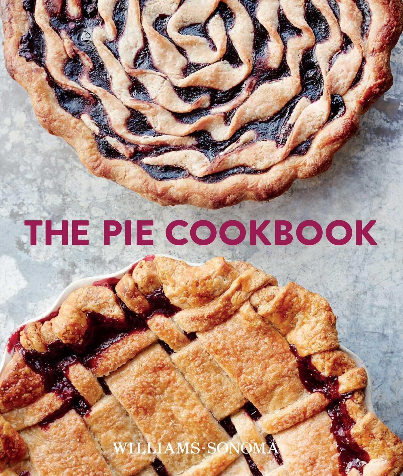 The Pie Cookbook: Delicious Fruit, Special, & Savory Treats Leisure, Home & Garden