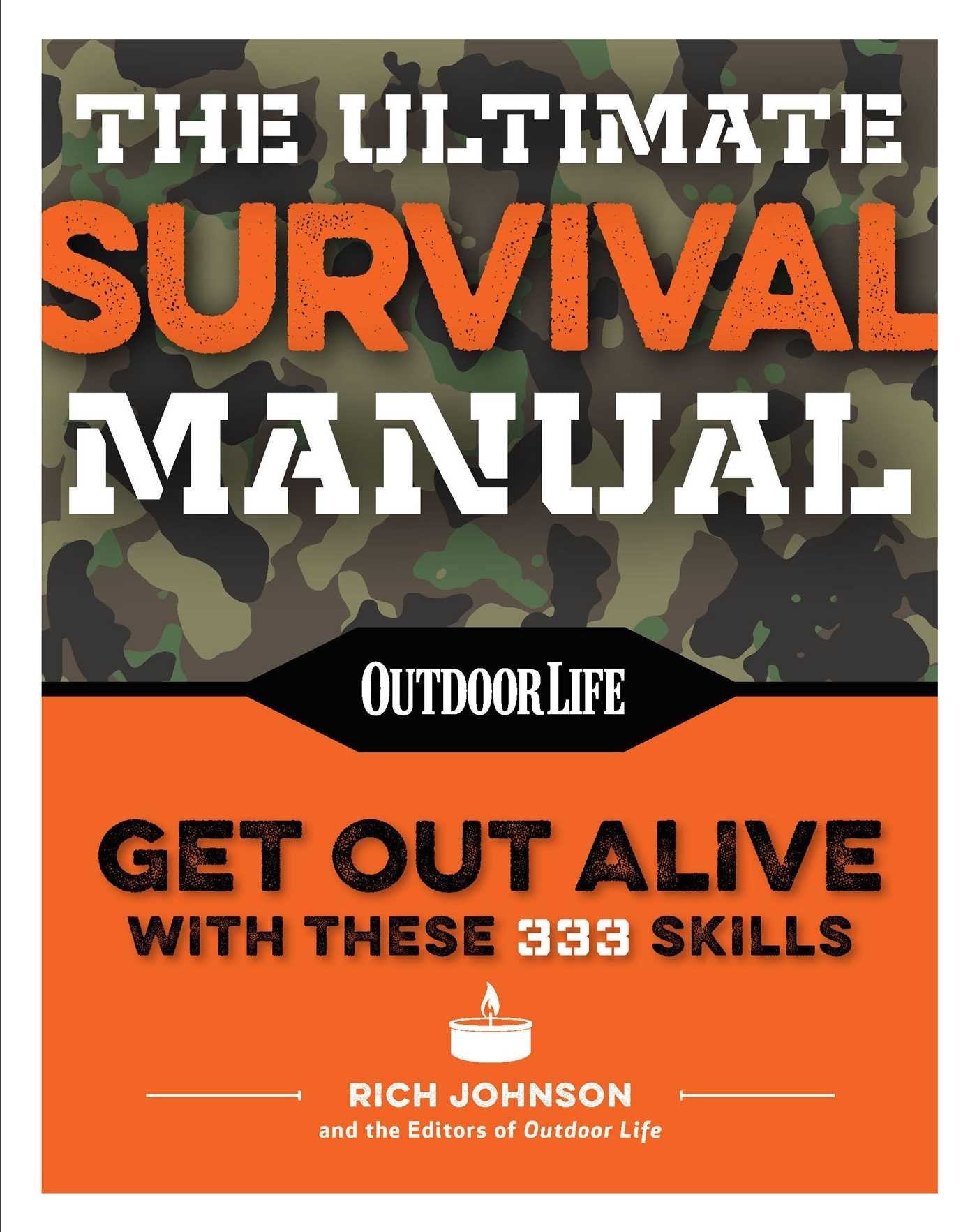 The Ultimate Survival Manual (Paperback Edition): Modern Day Survival | Avoid Diseases | Quarantine Tips (Outdoor Life) Self-help