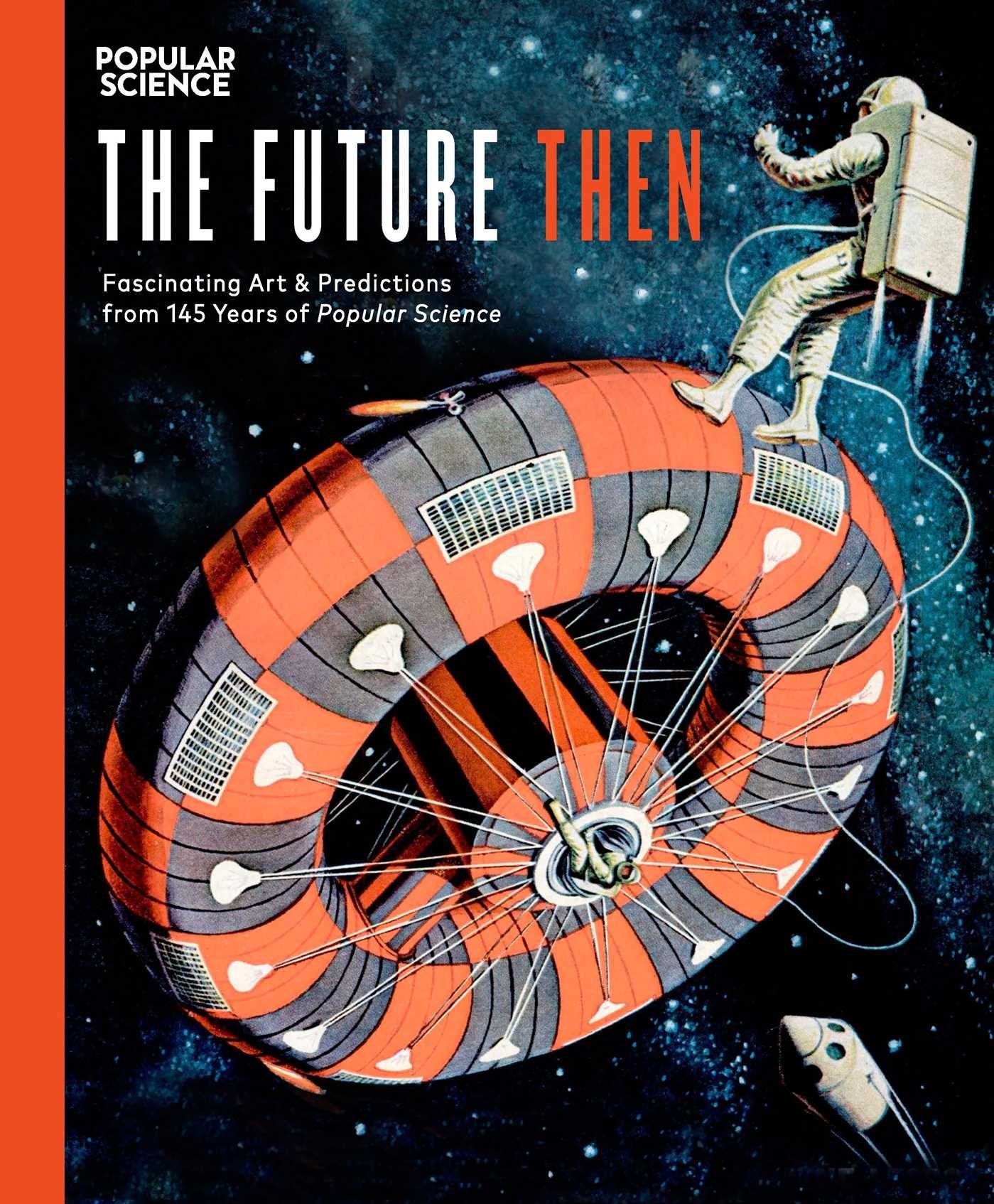 The Future Then: Fascinating Art & Predictions from 145 Years of Popular Science Social Sciences
