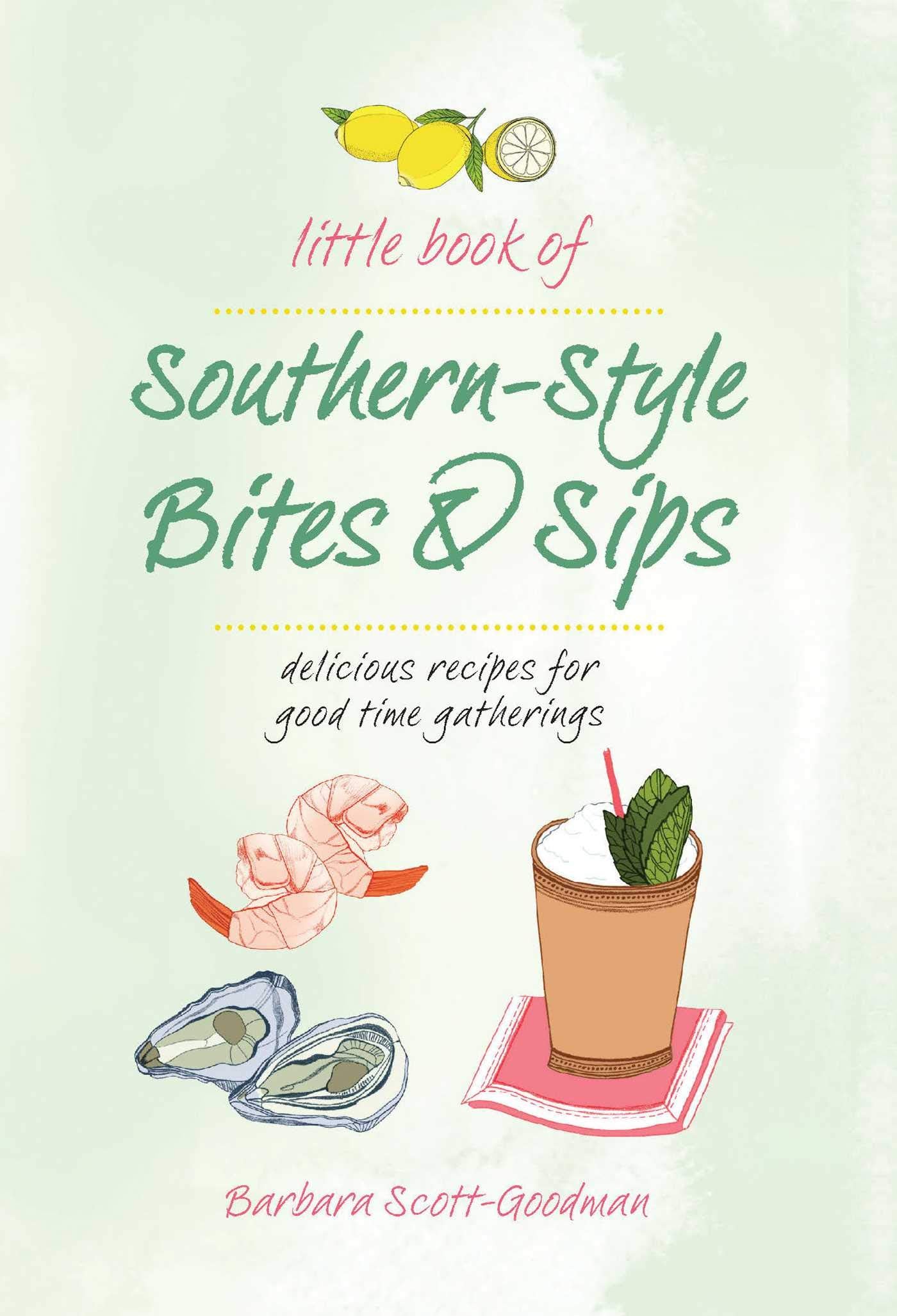 Little Book of Southern Style: Sips & Bites Leisure, Home & Garden