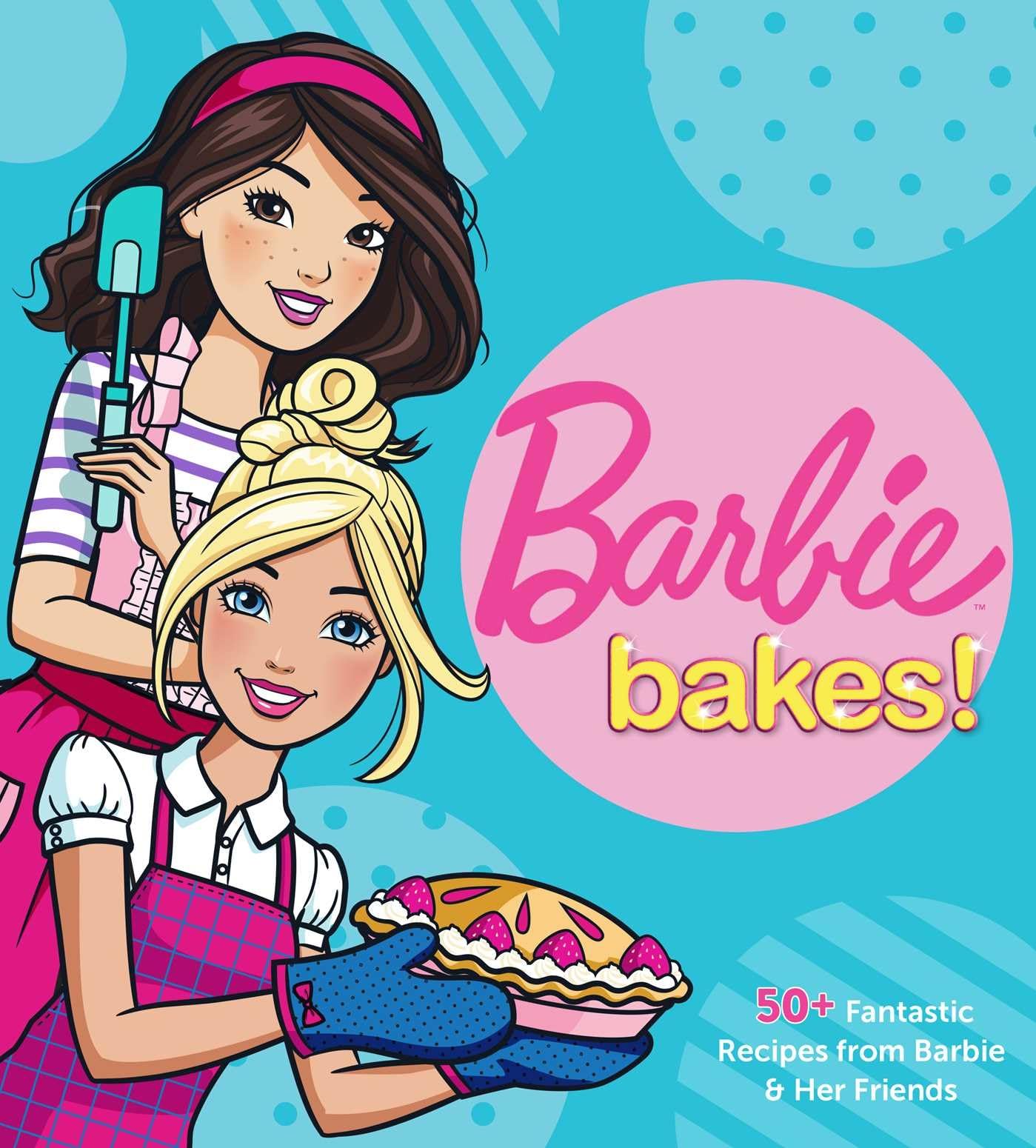 Barbie Bakes!: 50+ Fantastic Recipes from Barbie & Her Friends Tiptoi & Games