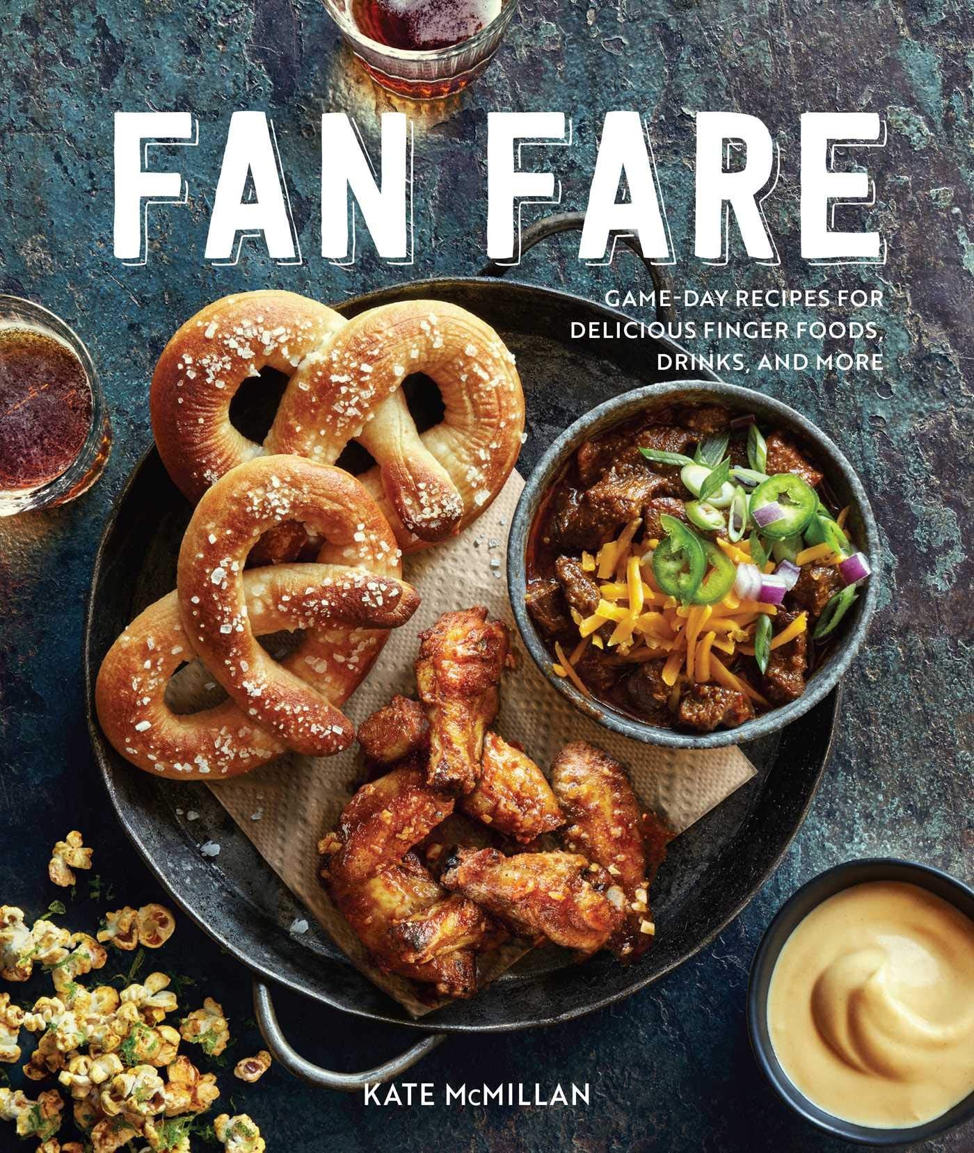 Fan Fare (Gameday food, tailgating, sports fan recipes): Game Day Recipes for Delicious Finger Foods, Drinks & More Leisure, Home & Garden