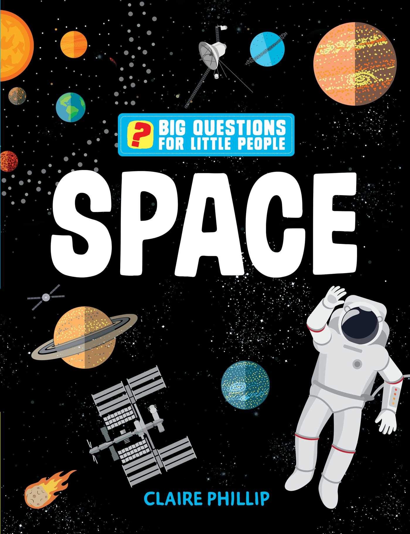 Big Questions for Little People: Space: Answers all the questions that children like to ask Non-fiction
