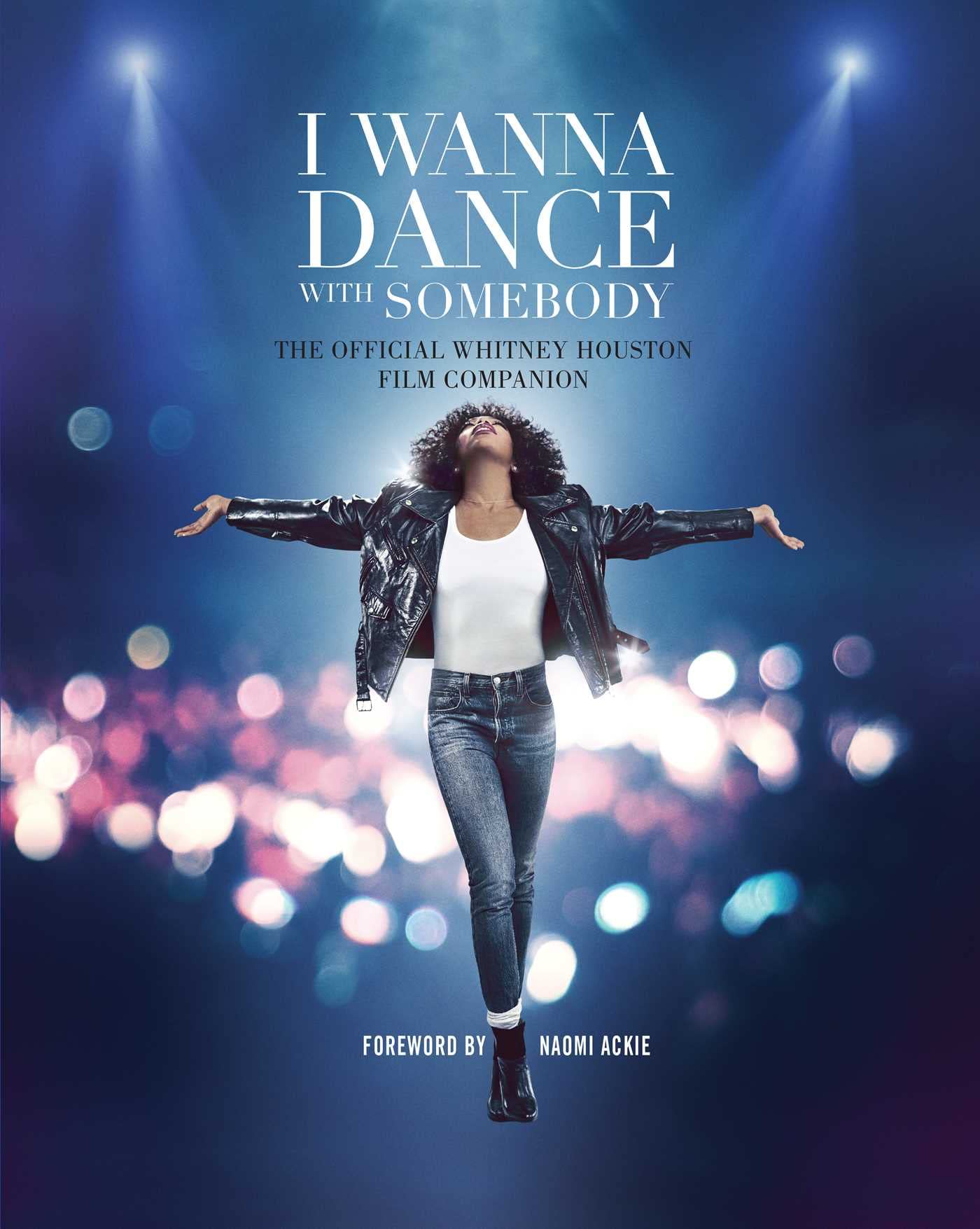 I Wanna Dance with Somebody: The Official Whitney Houston Film Companion Memories