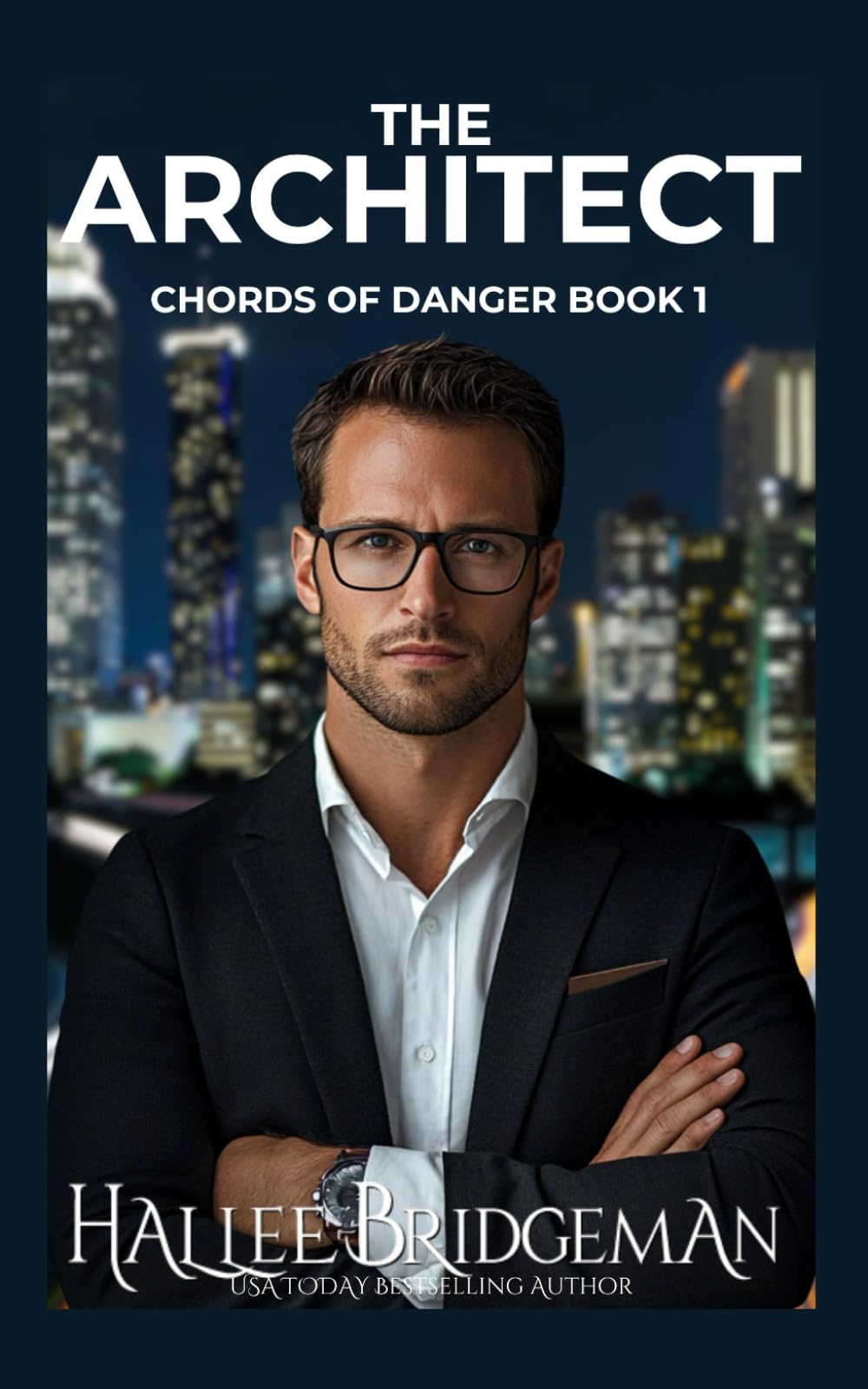 The Architect: Chords of Danger Book 1 (Chords of Danger series, Band 1) Suspense & Thrillers