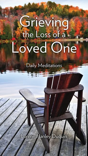 Grieving the Loss of a Loved One: Daily Meditations book