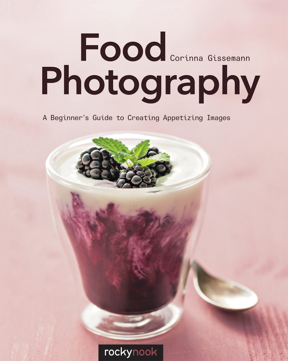 Food Photography: A Beginner’s Guide to Creating Appetizing Images Photography