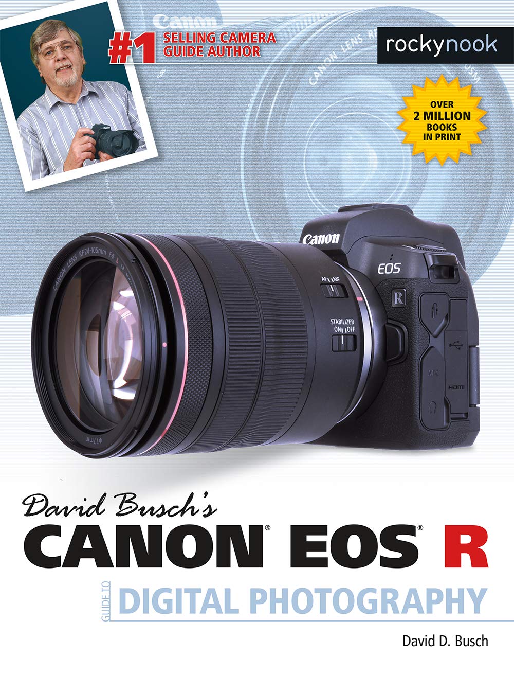 David Busch's Canon Eos R Guide to Digital Photography (The David Busch Camera Guide) Computer Science
