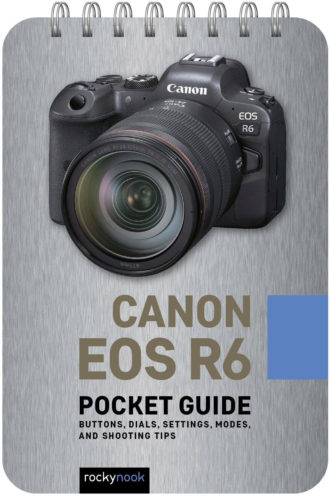 Canon EOS R6 Pocket Guide: Buttons, Dials, Settings, Modes, and Shooting Tips (Pocket Guide for Photographers) Photography