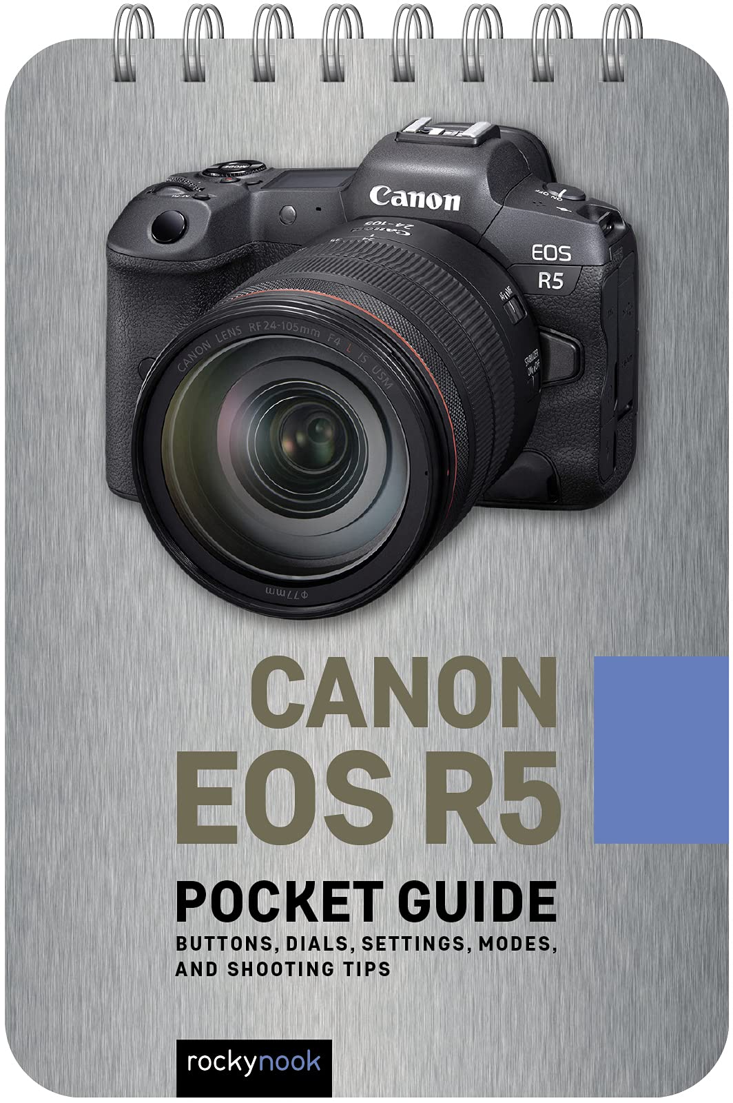 Canon EOS R5 Pocket Guide: Buttons, Dials, Settings, Modes, and Shooting Tips (Pocket Guides) Photography