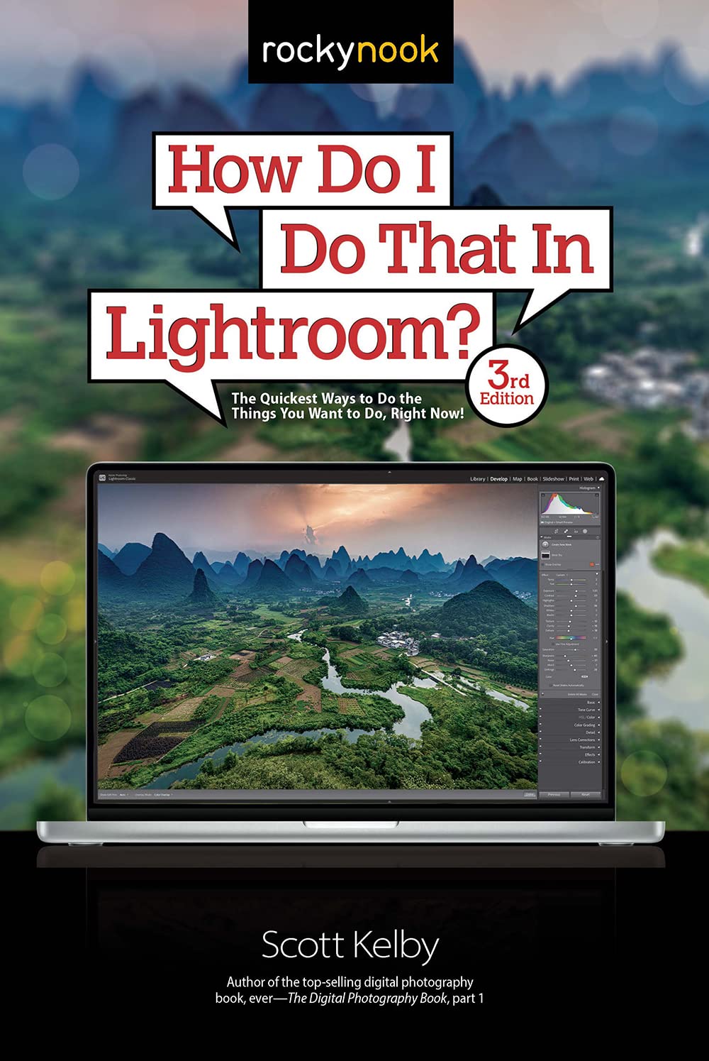 How Do I Do That in Lightroom?: The Quickest Ways to Do the Things You Want to Do, Right Now! Hobbies & Crafts