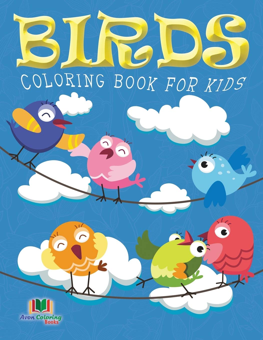 Birds Coloring Book For Kids (Kids Colouring Books Study Guides