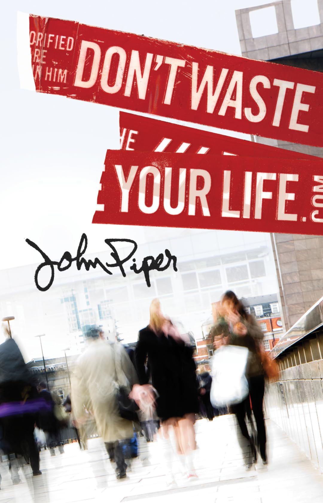 Don't Waste Your Life (Pack of 25) Social Sciences