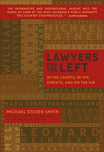 Lawyers for the Left: In the Courts, In the Streets, and On the Air book