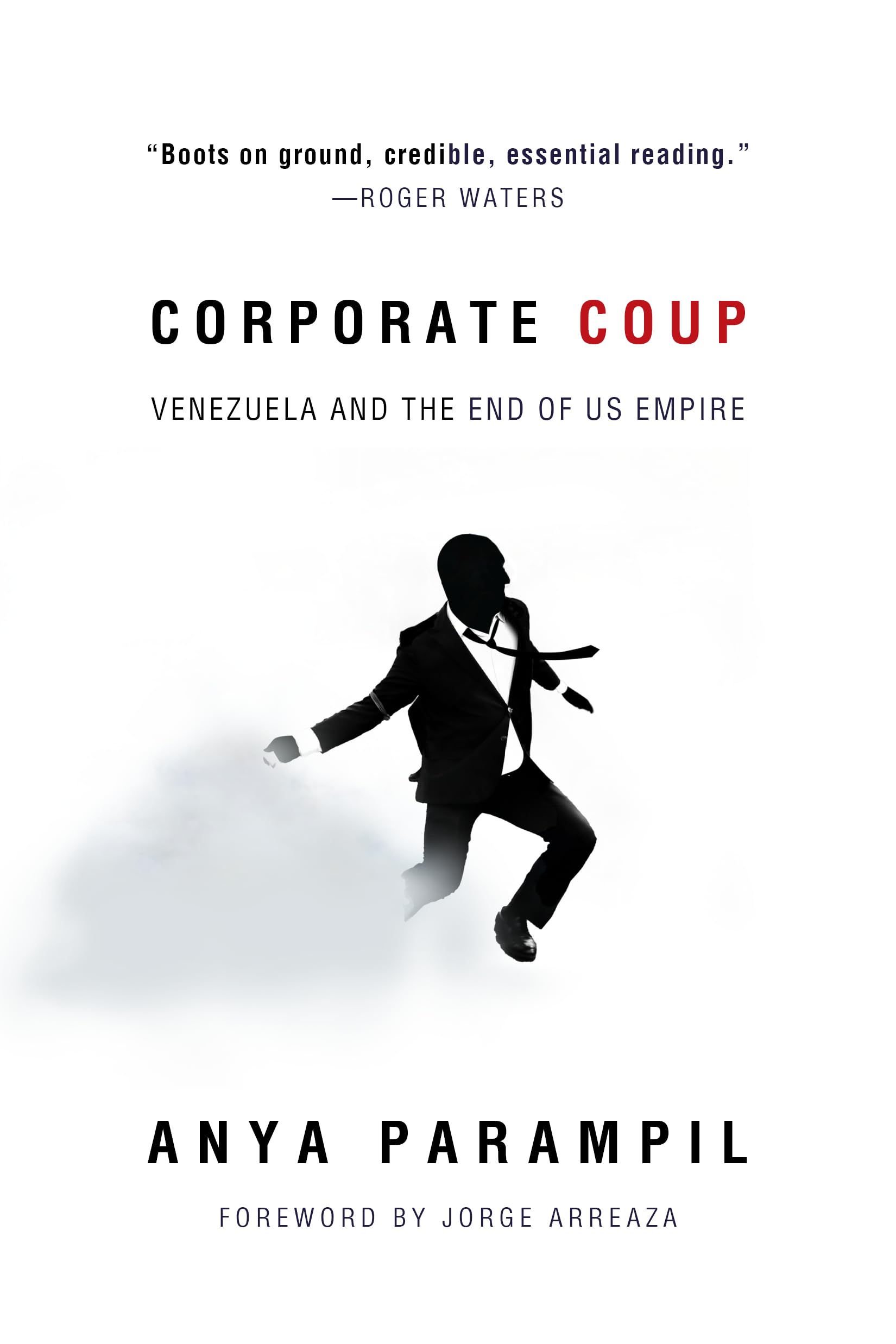 Corporate Coup: Venezuela and the End of US Empire Politics & History
