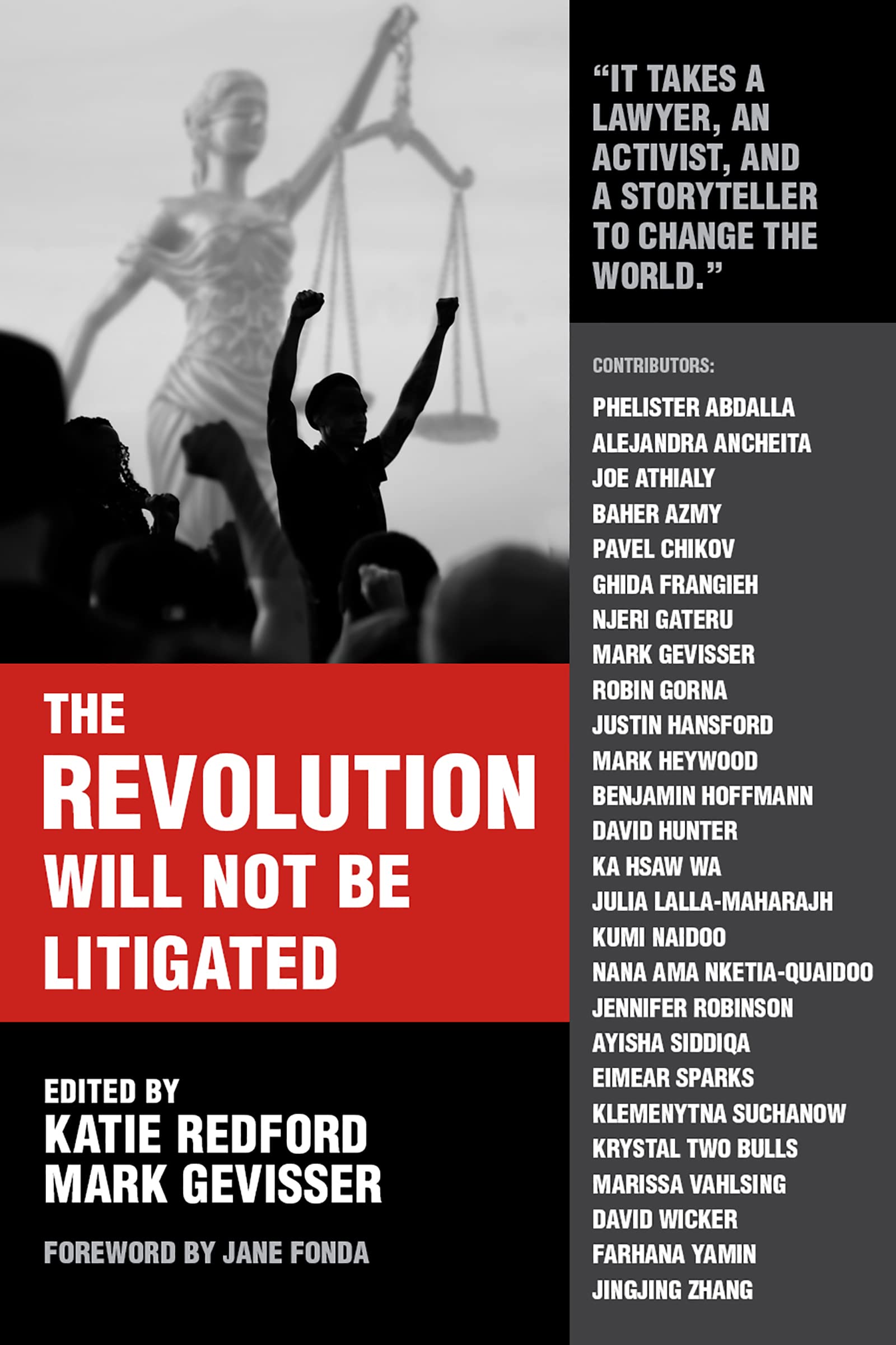 The Revolution Will Not Be Litigated: People Power and Legal Power in the 21st Century Law