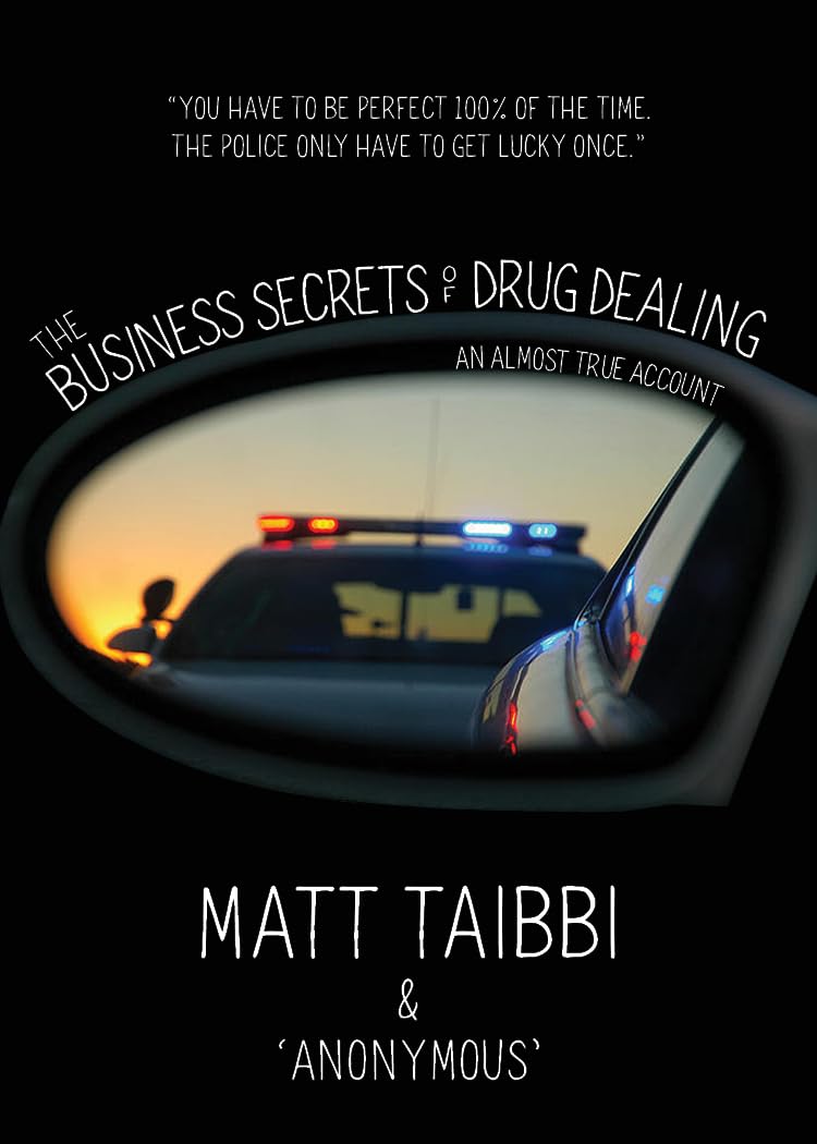 The Business Secrets of Drug Dealing: An Almost True Account Contemporary literature